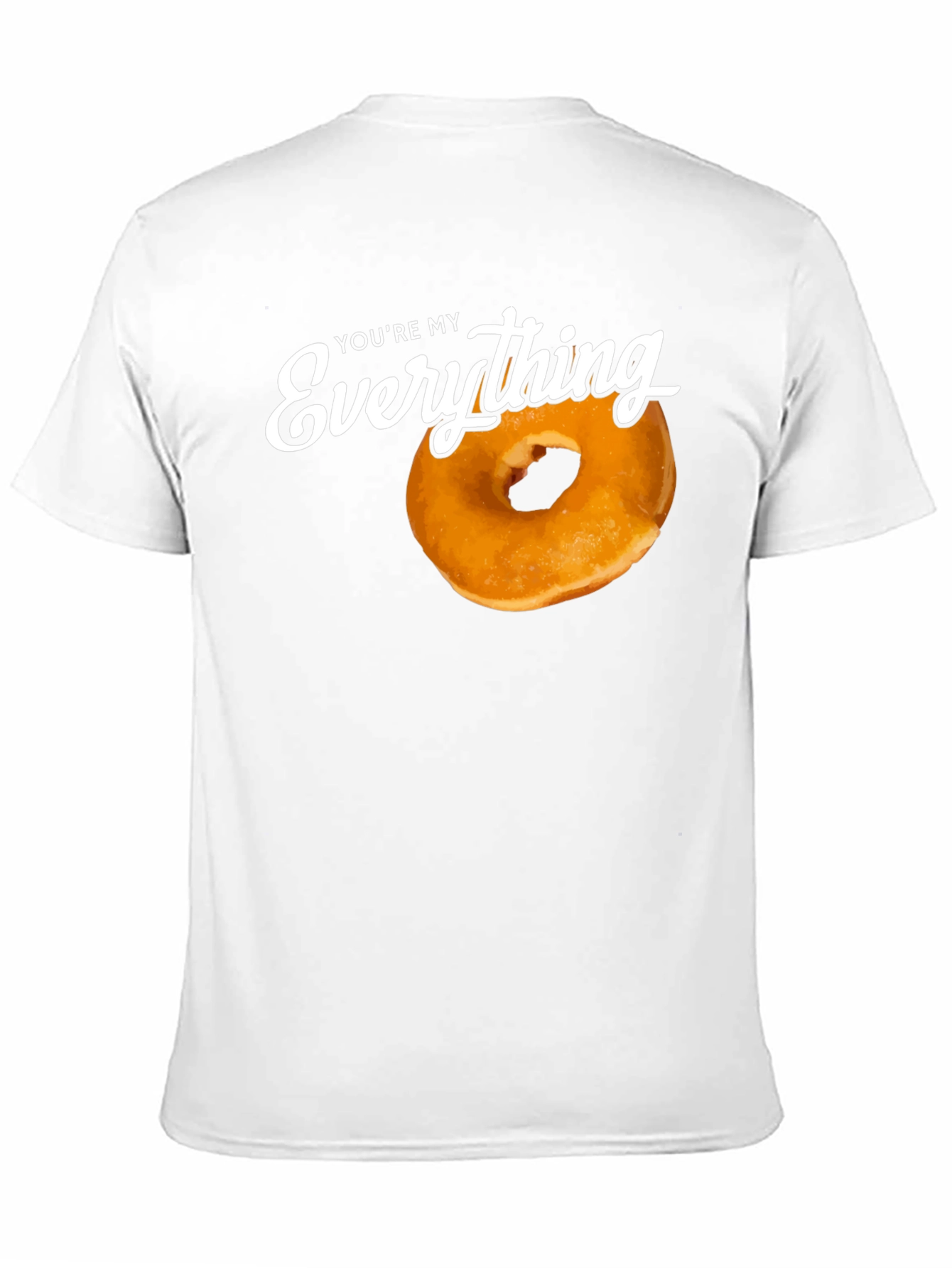 Youre My Everything Donut Graphic Tee