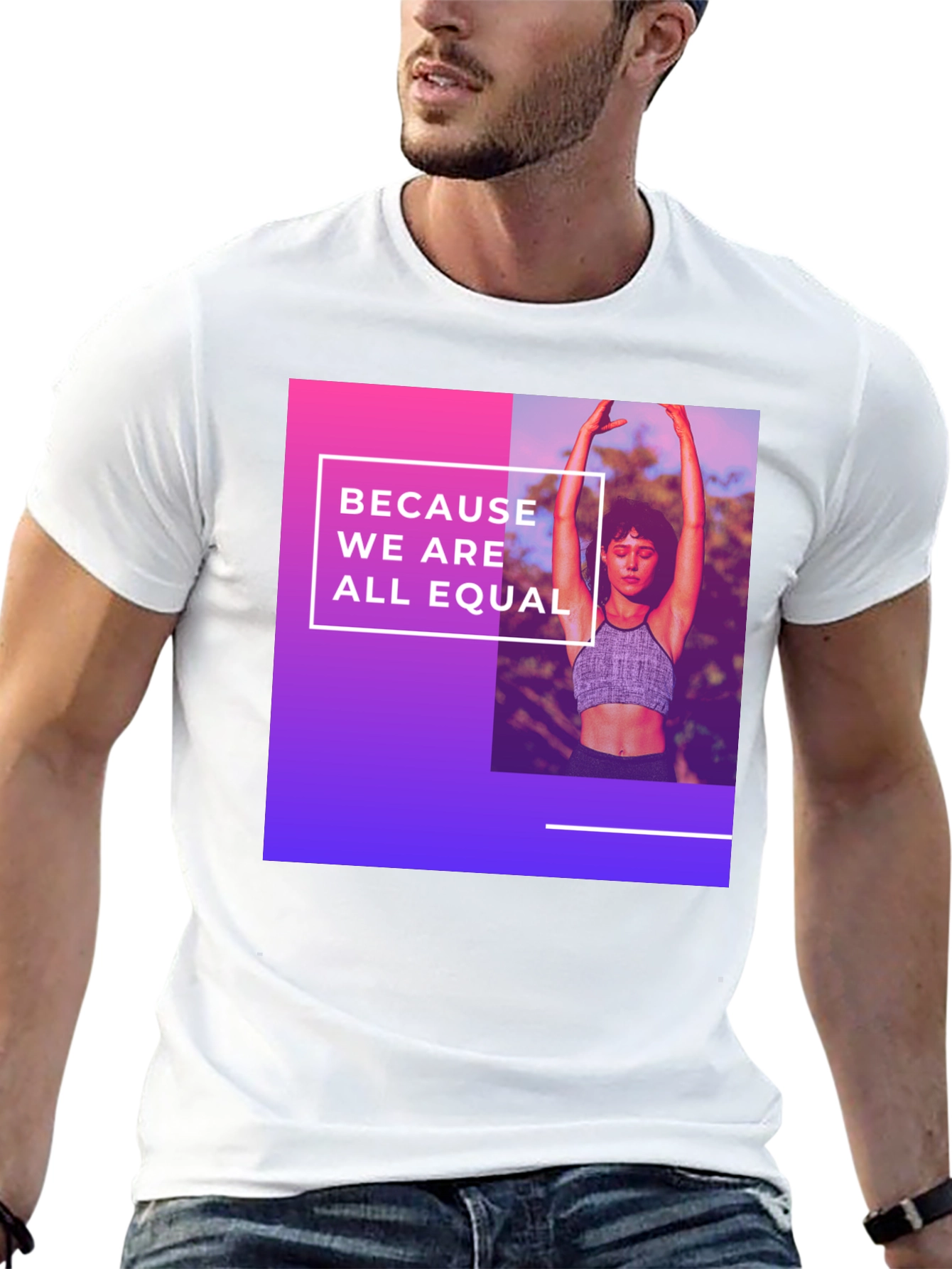 Equality T-Shirt: Because We Are All Equal