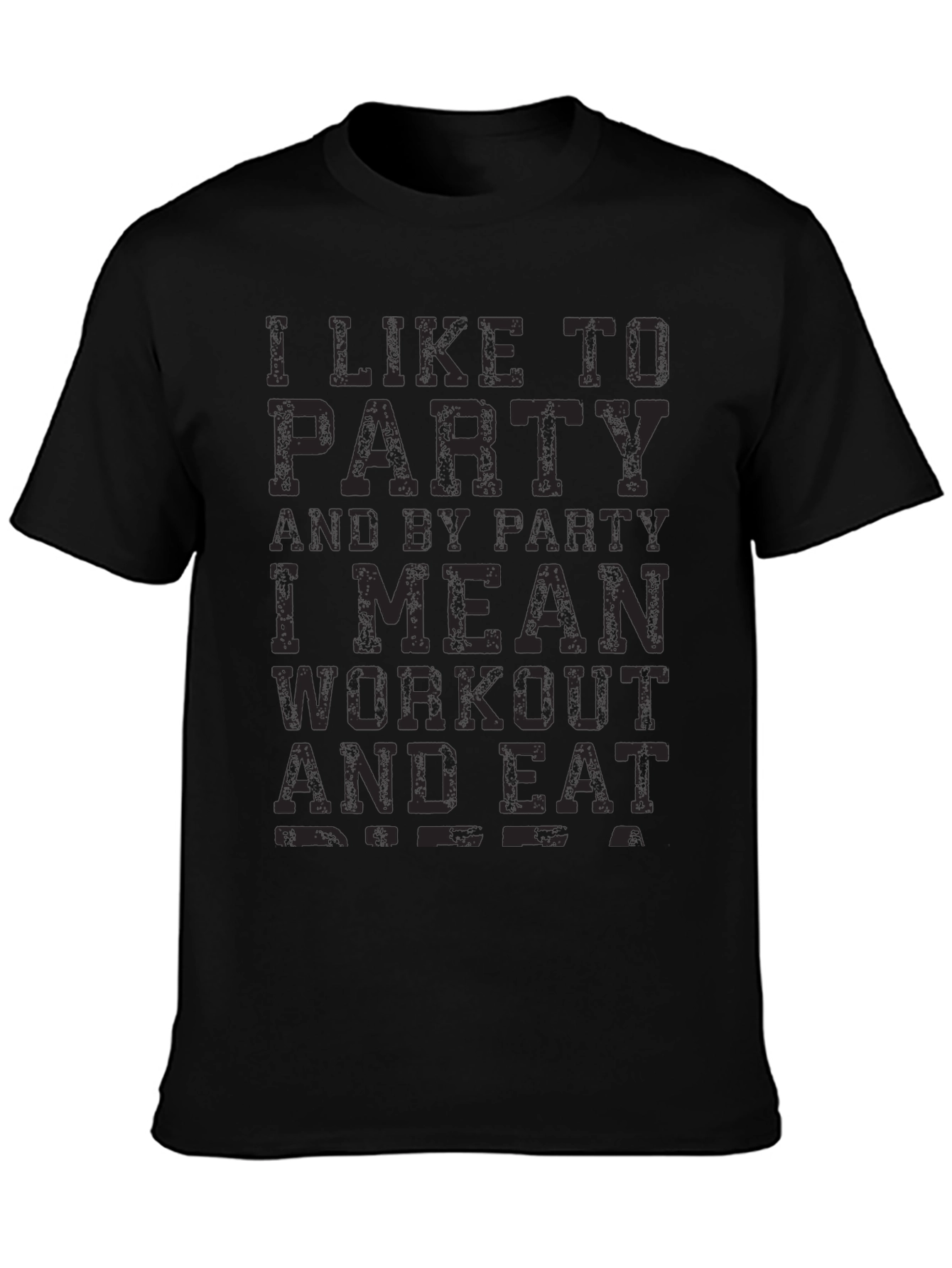 Workout & Eat Party T-Shirt - Fitness Apparel