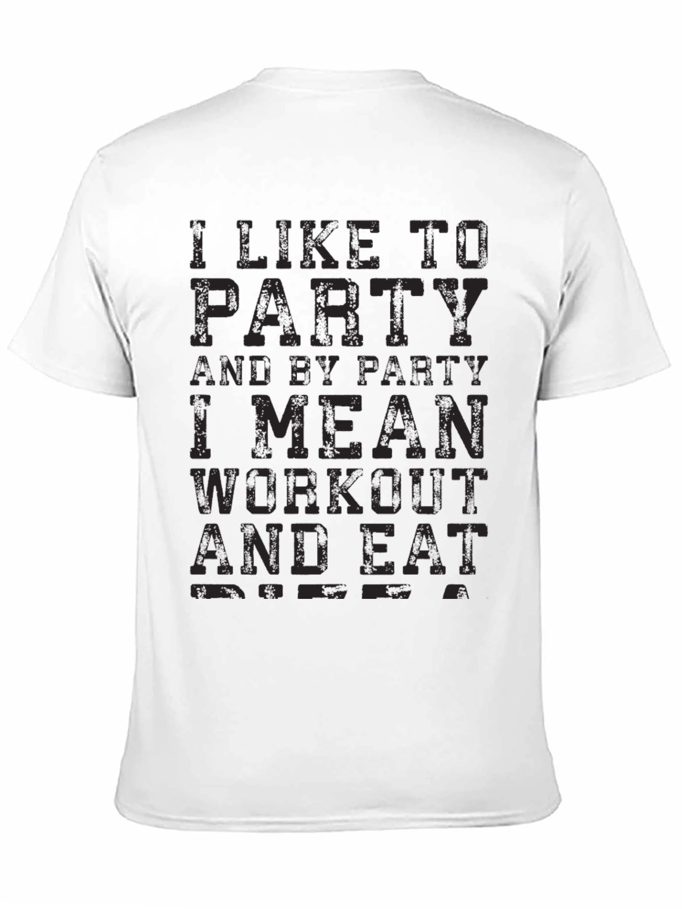 Workout & Eat Party T-Shirt - Fitness Apparel