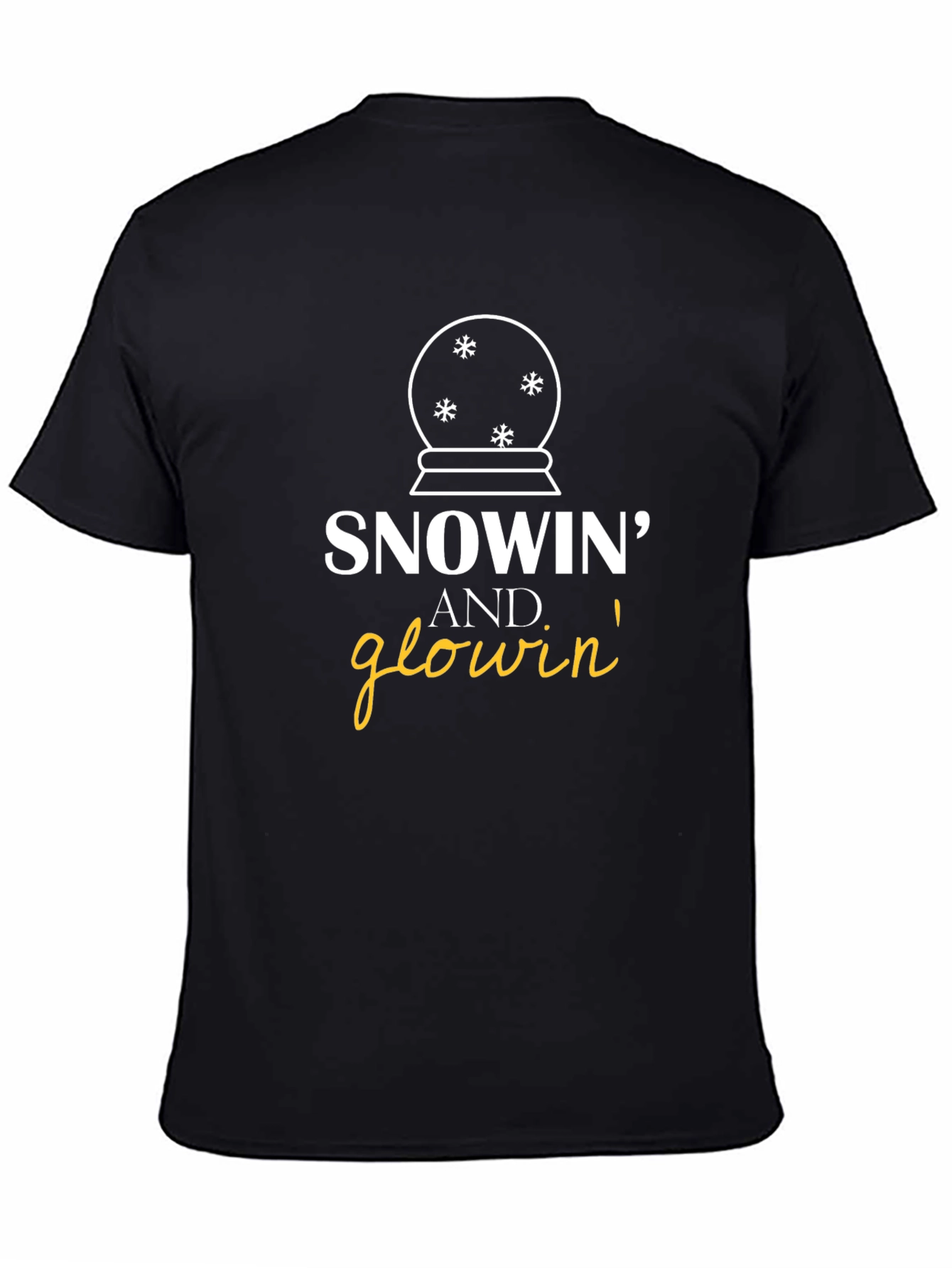 Snowin and Glowin Graphic T-Shirt - Holiday Fun!