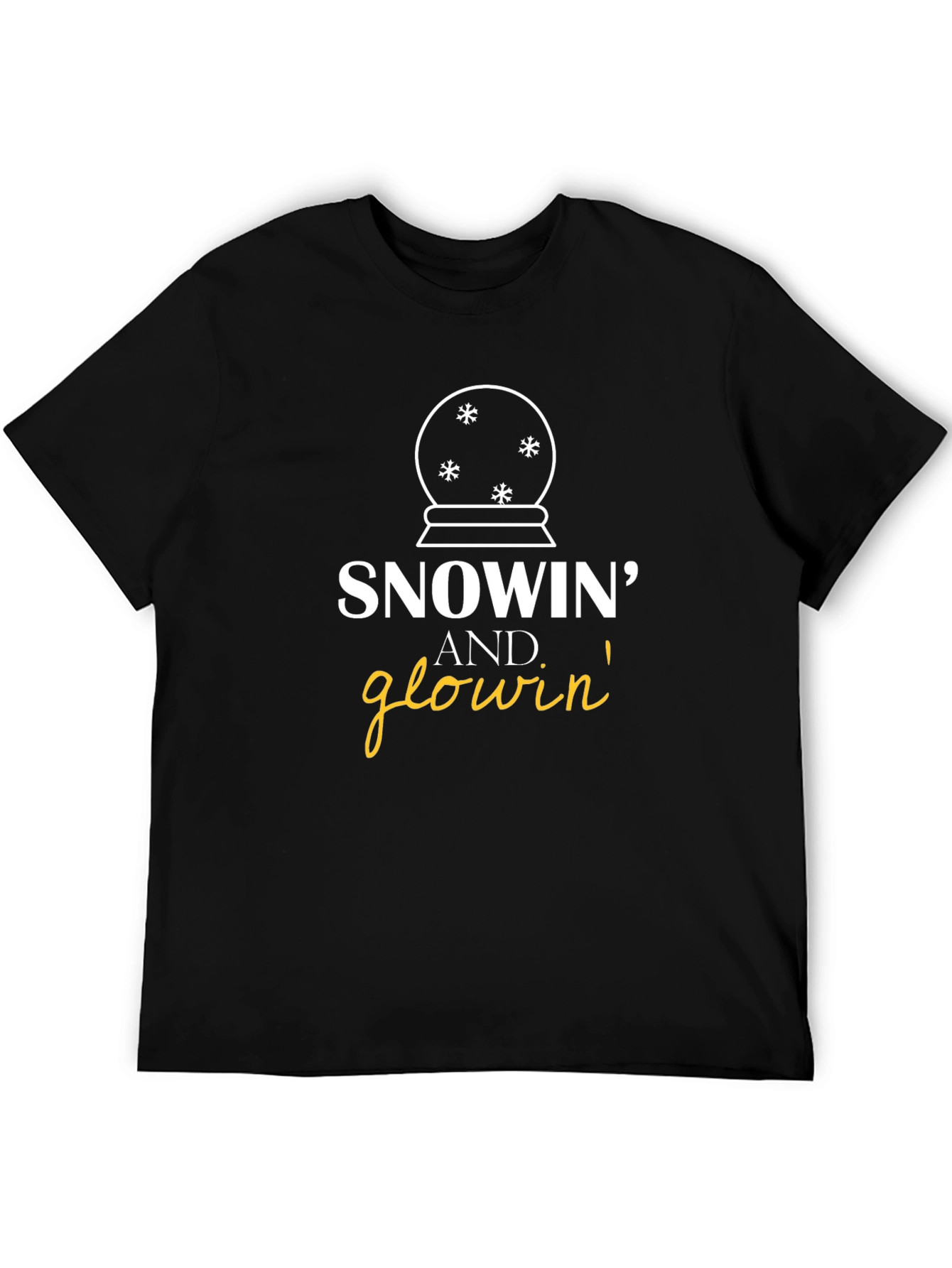 Snowin and Glowin Graphic T-Shirt - Holiday Fun!
