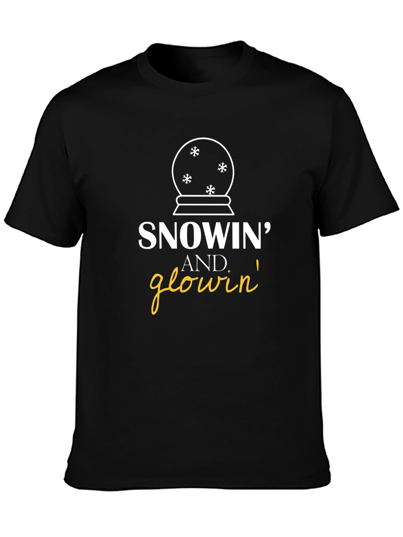 Snowin and Glowin Graphic T-Shirt - Holiday Fun!