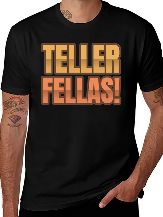 Teller Fellas Graphic Tee - Bold Statement T-Shirt