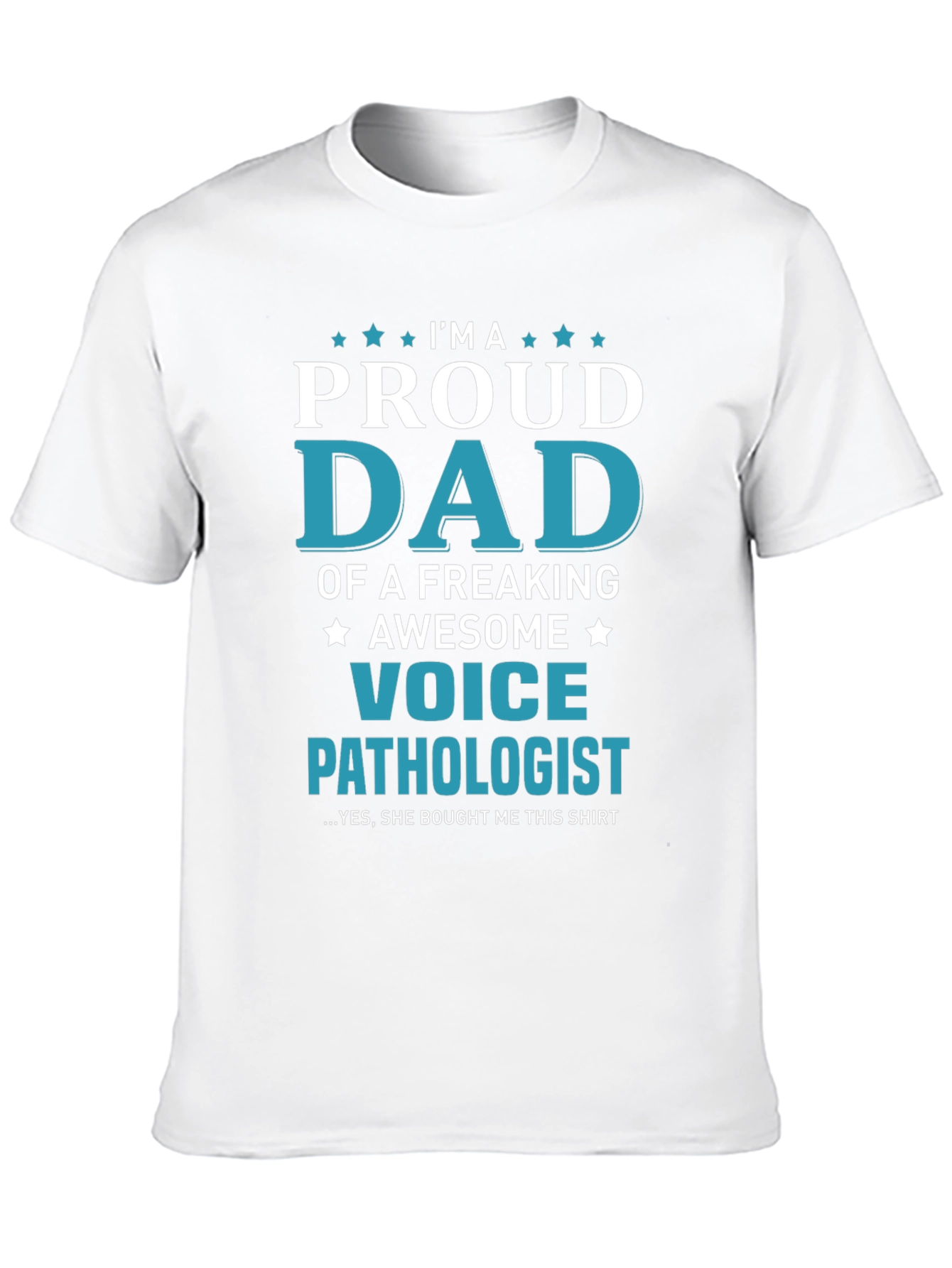 Proud Dad of a Voice Pathologist T-Shirt