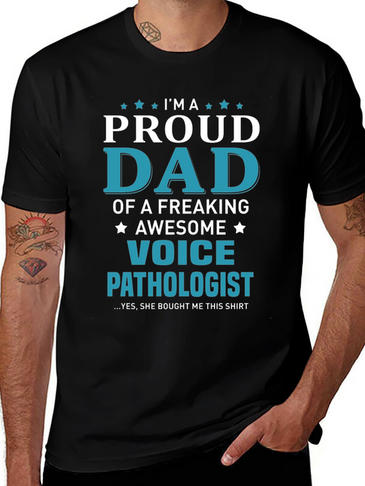 Proud Dad of a Voice Pathologist T-Shirt
