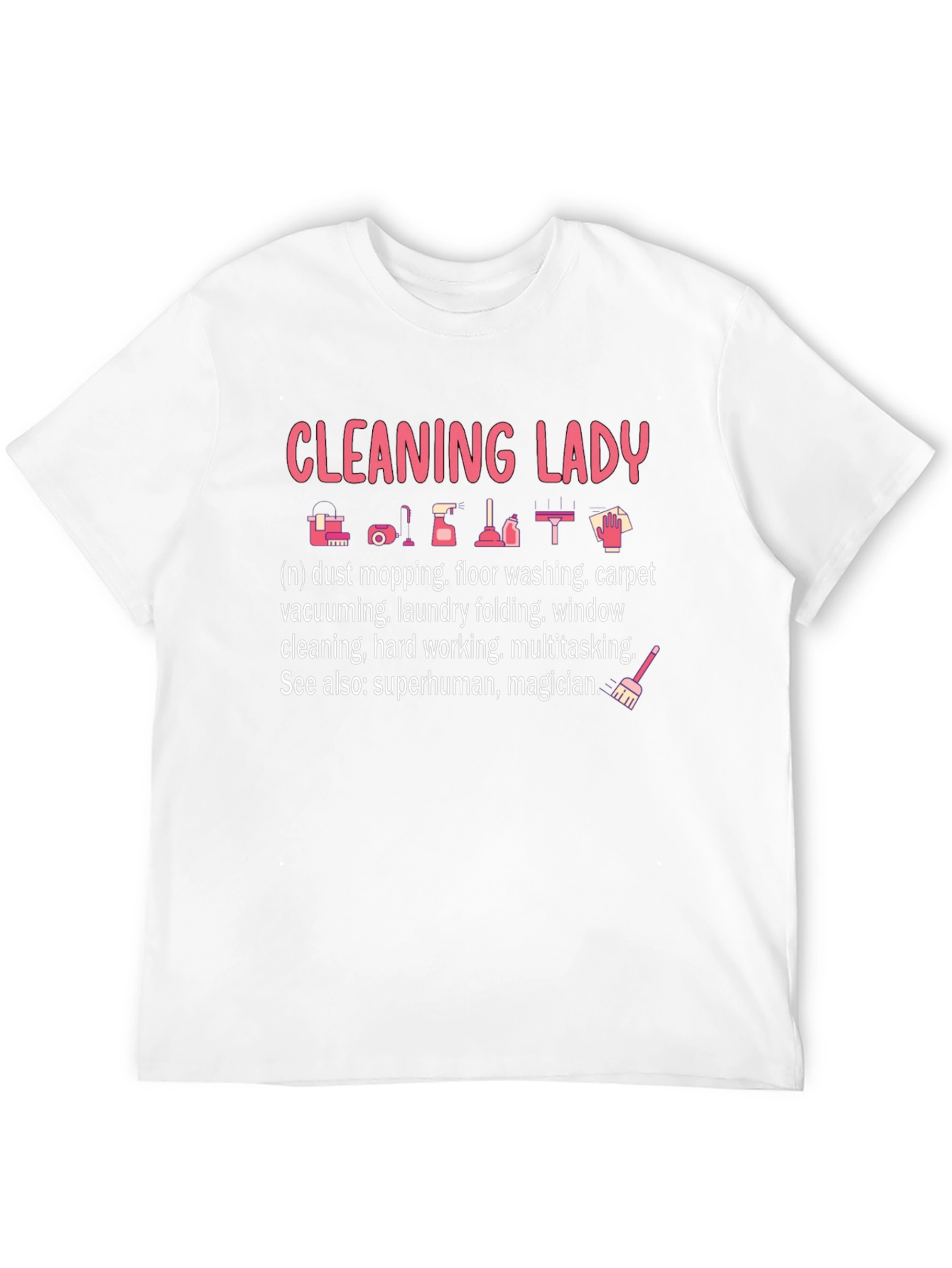 Cleaning Lady Graphic T-Shirt