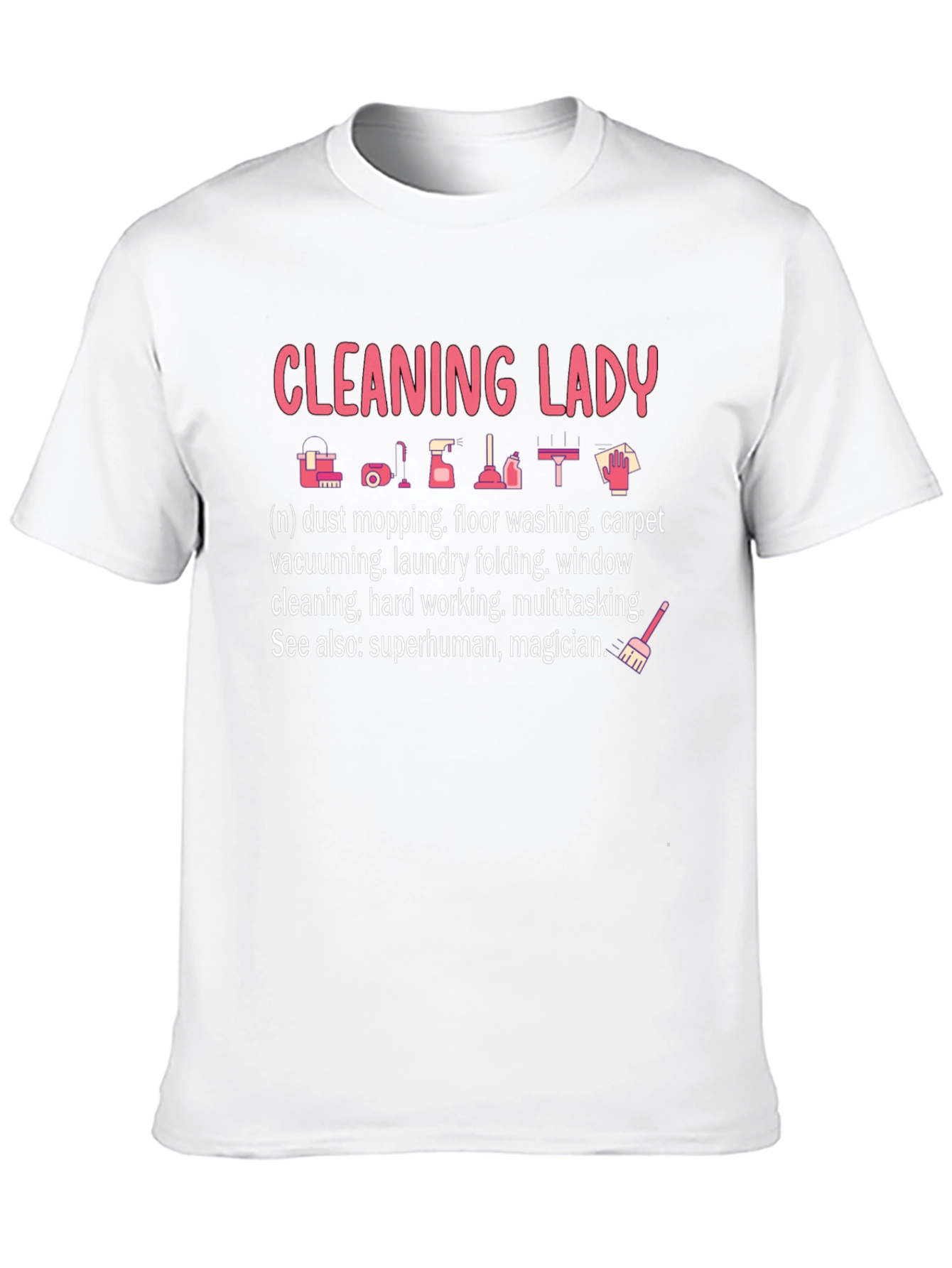 Cleaning Lady Graphic T-Shirt