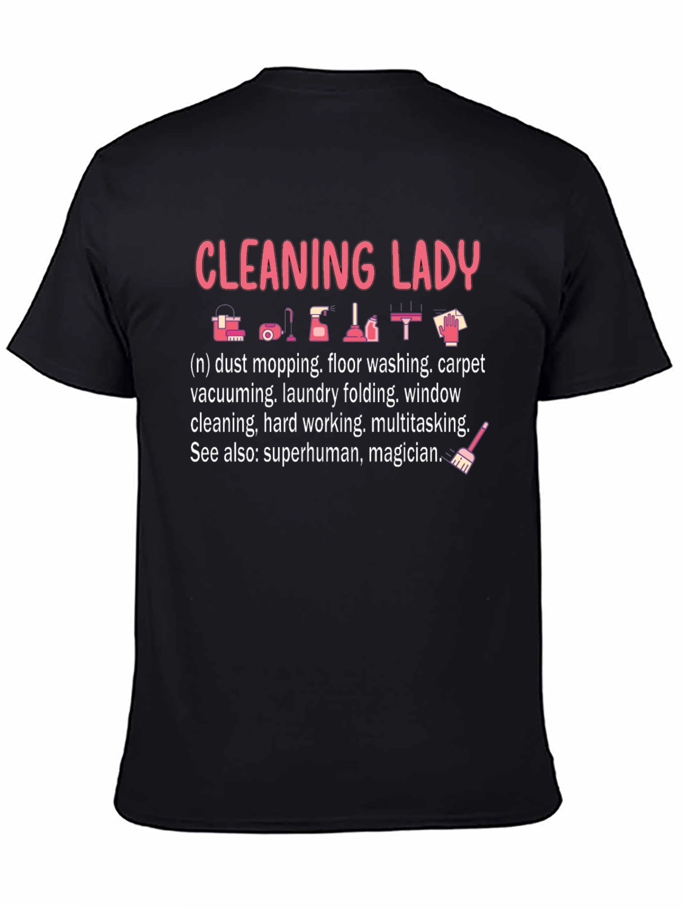 Cleaning Lady Graphic T-Shirt