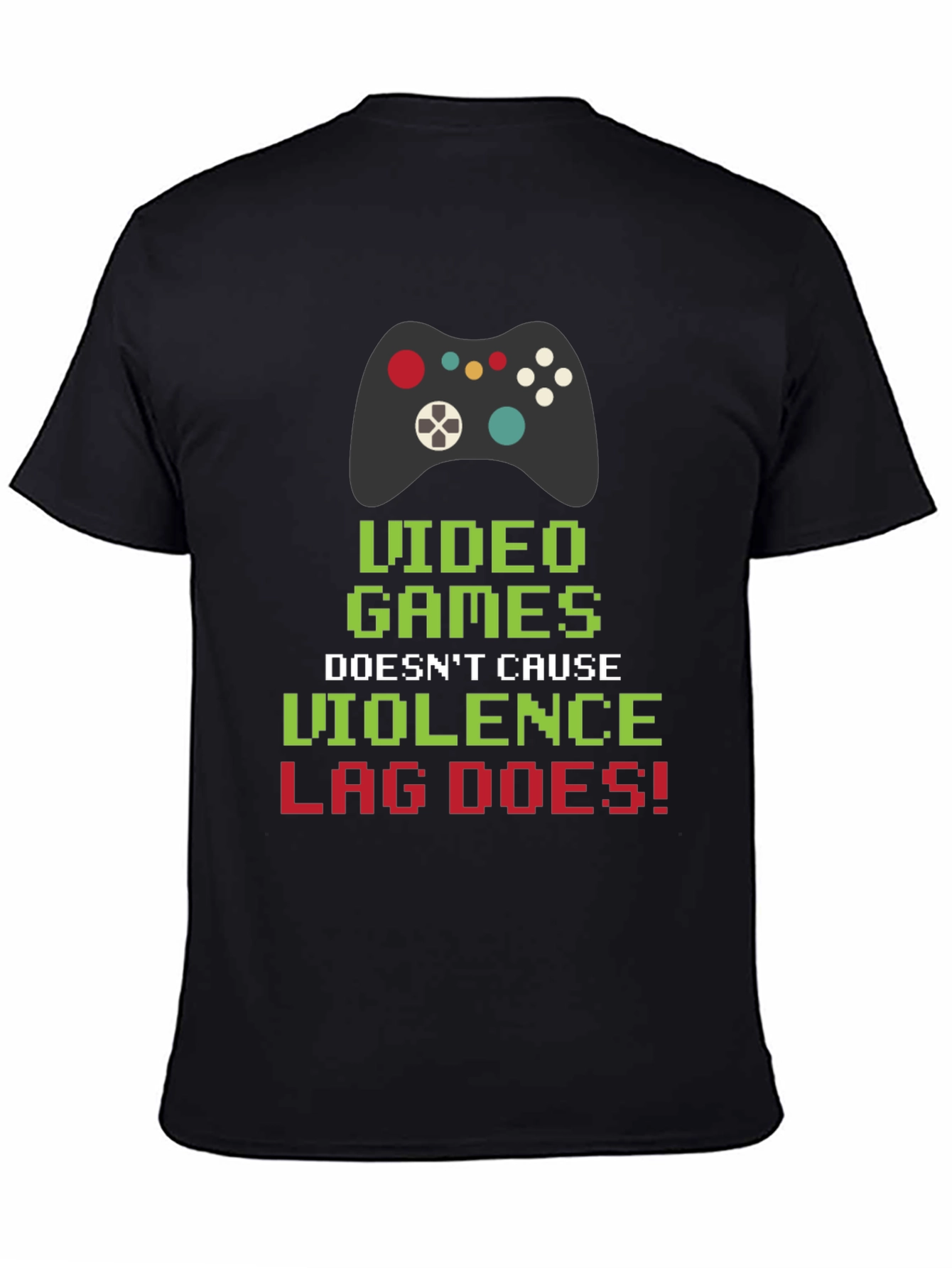 Video Games Lag T-Shirt: Gamer Humor Tee