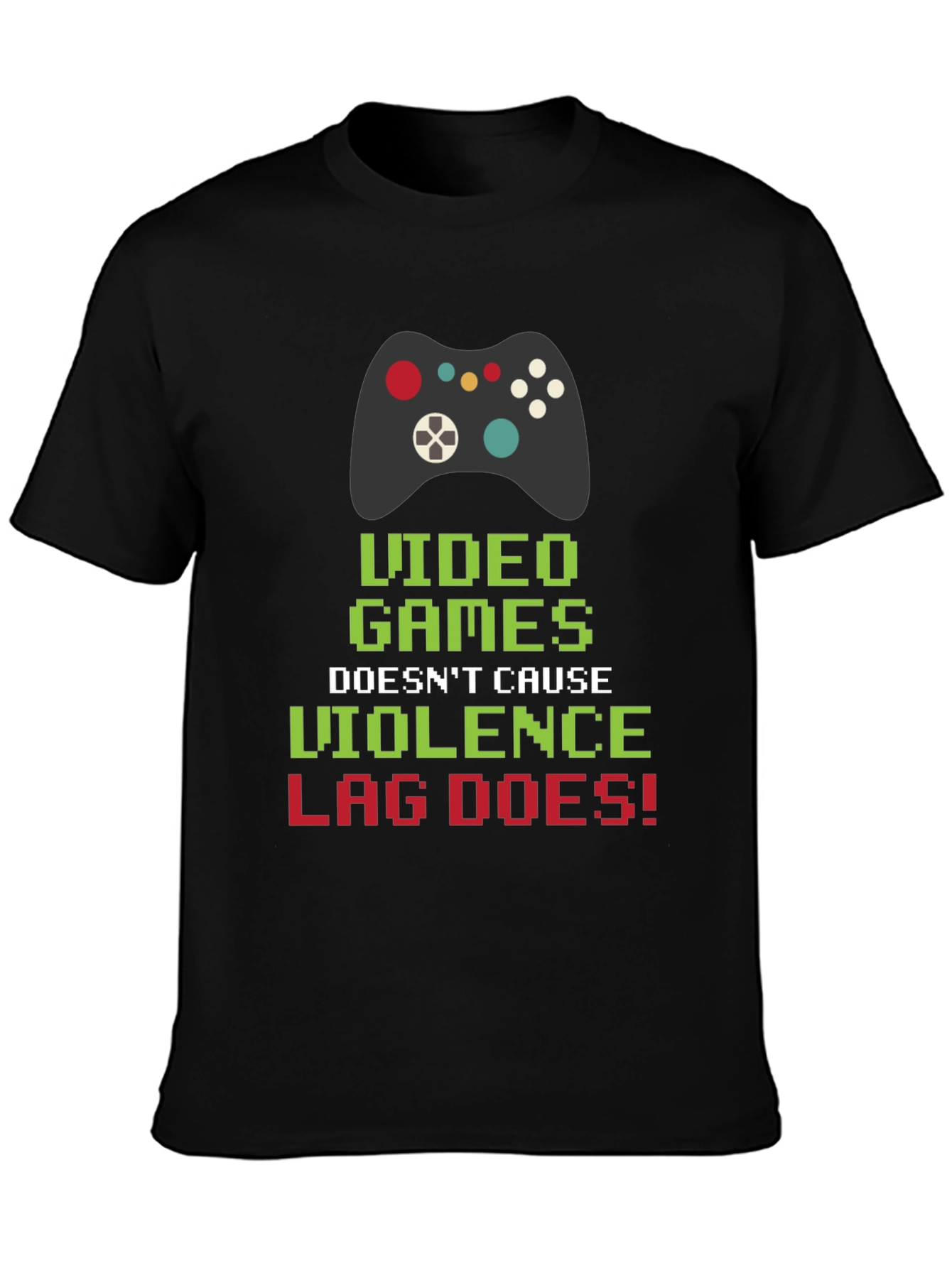 Video Games Lag T-Shirt: Gamer Humor Tee