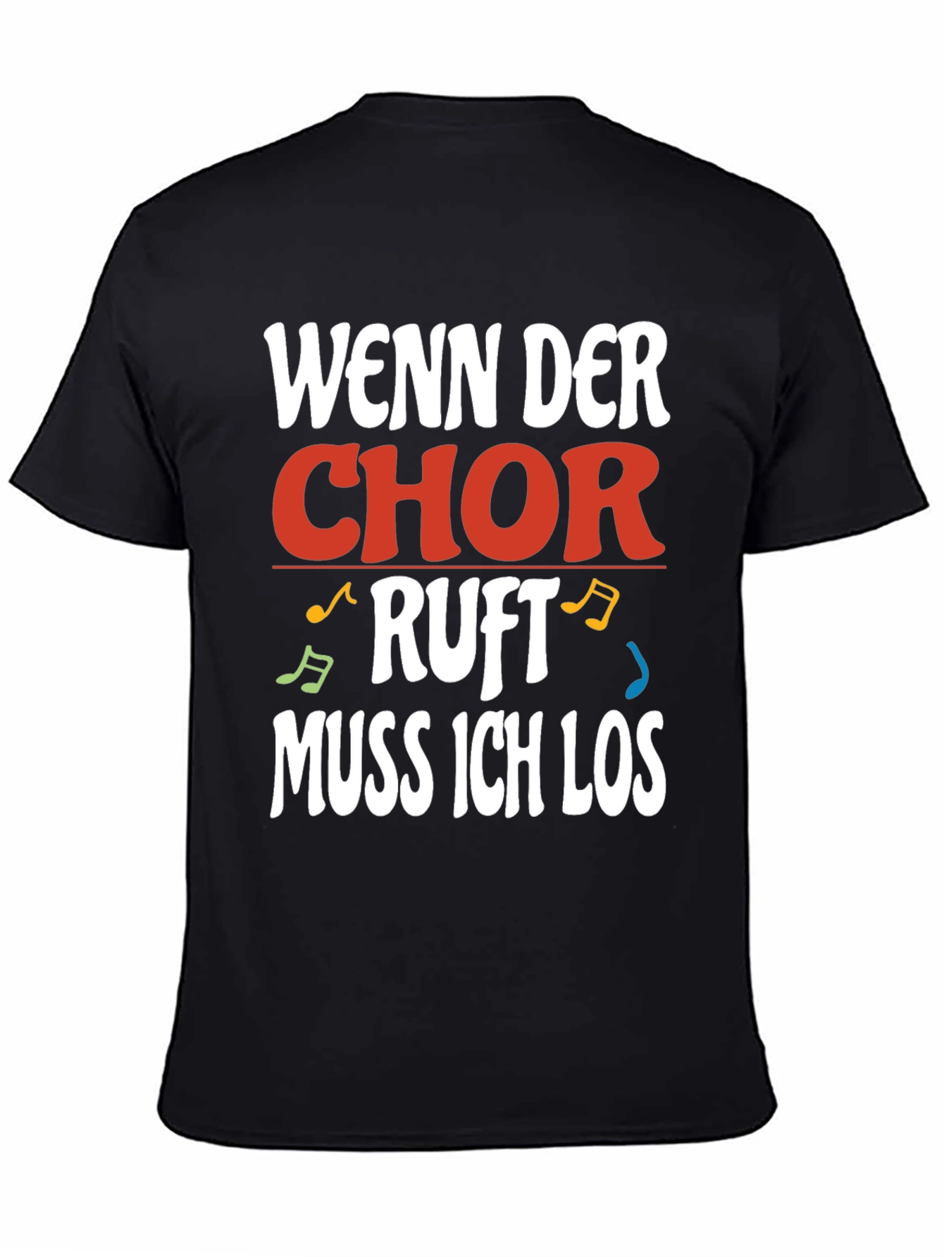 Wenn Der Chor Ruft Mens T-Shirt