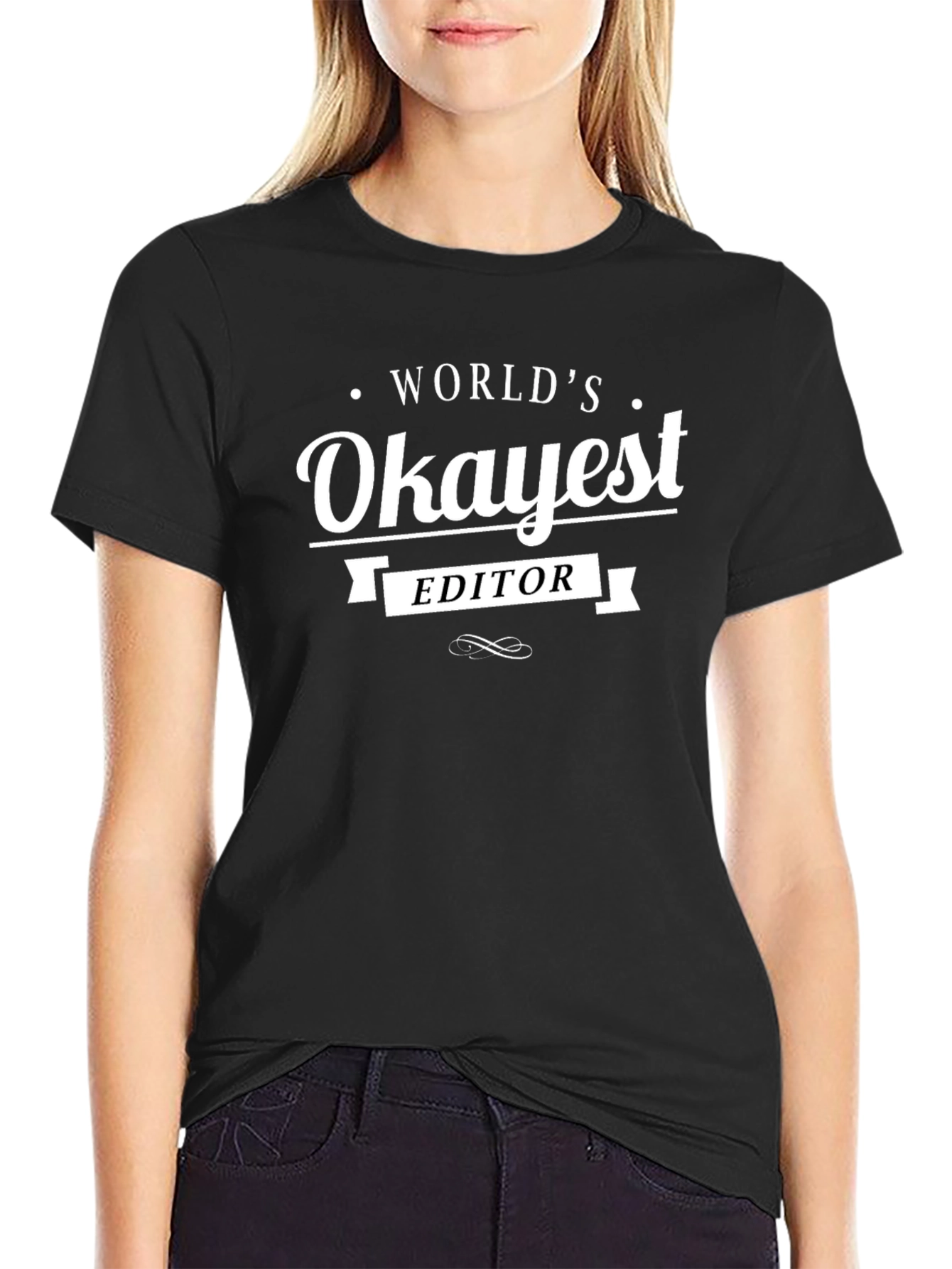 Worlds Okayest Editor T-Shirt - Funny Gift