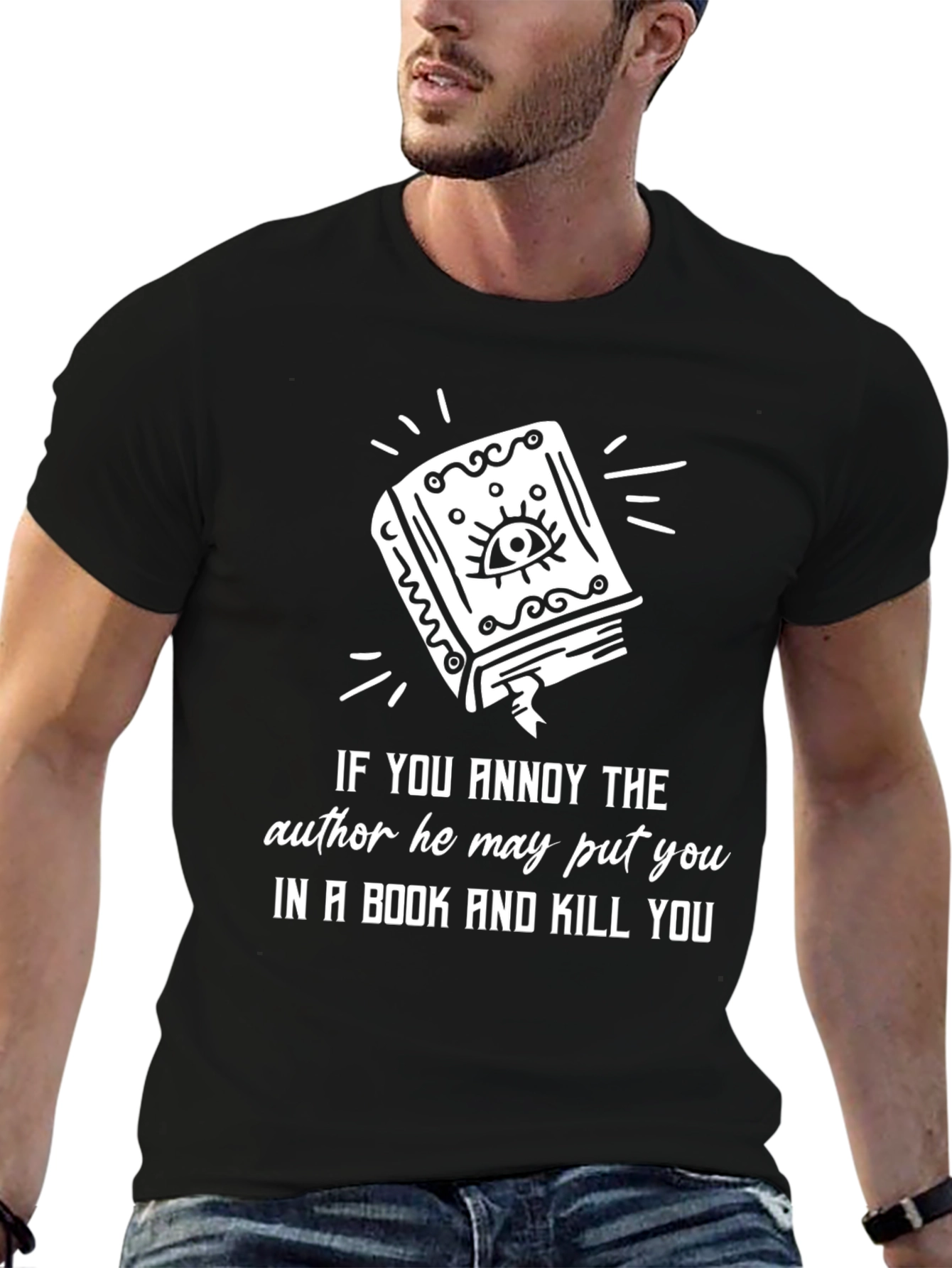 Annoy an Author T-Shirt Book & Kill