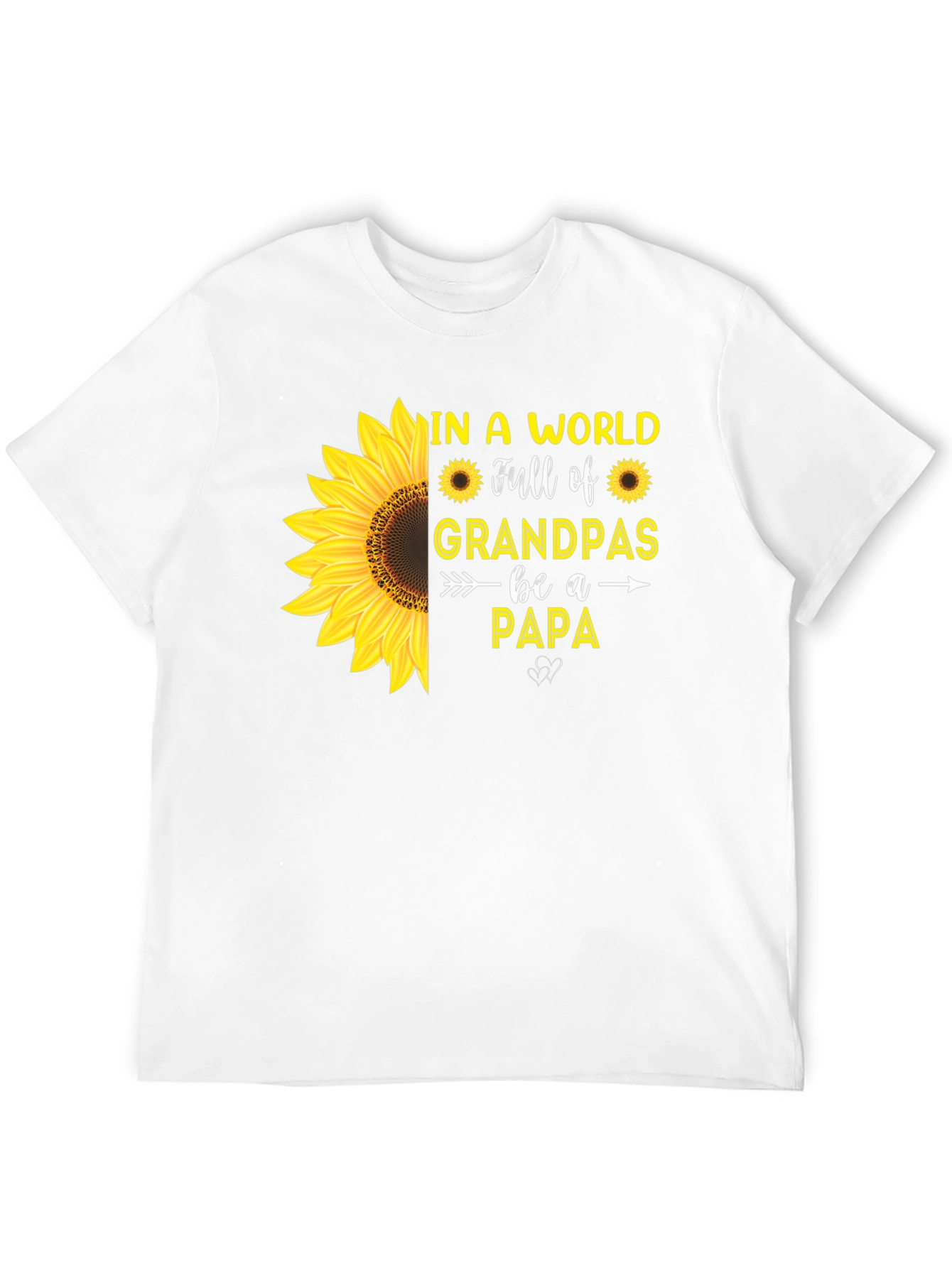 Sunflower Papa T-Shirt: Grandpas Be a Papa