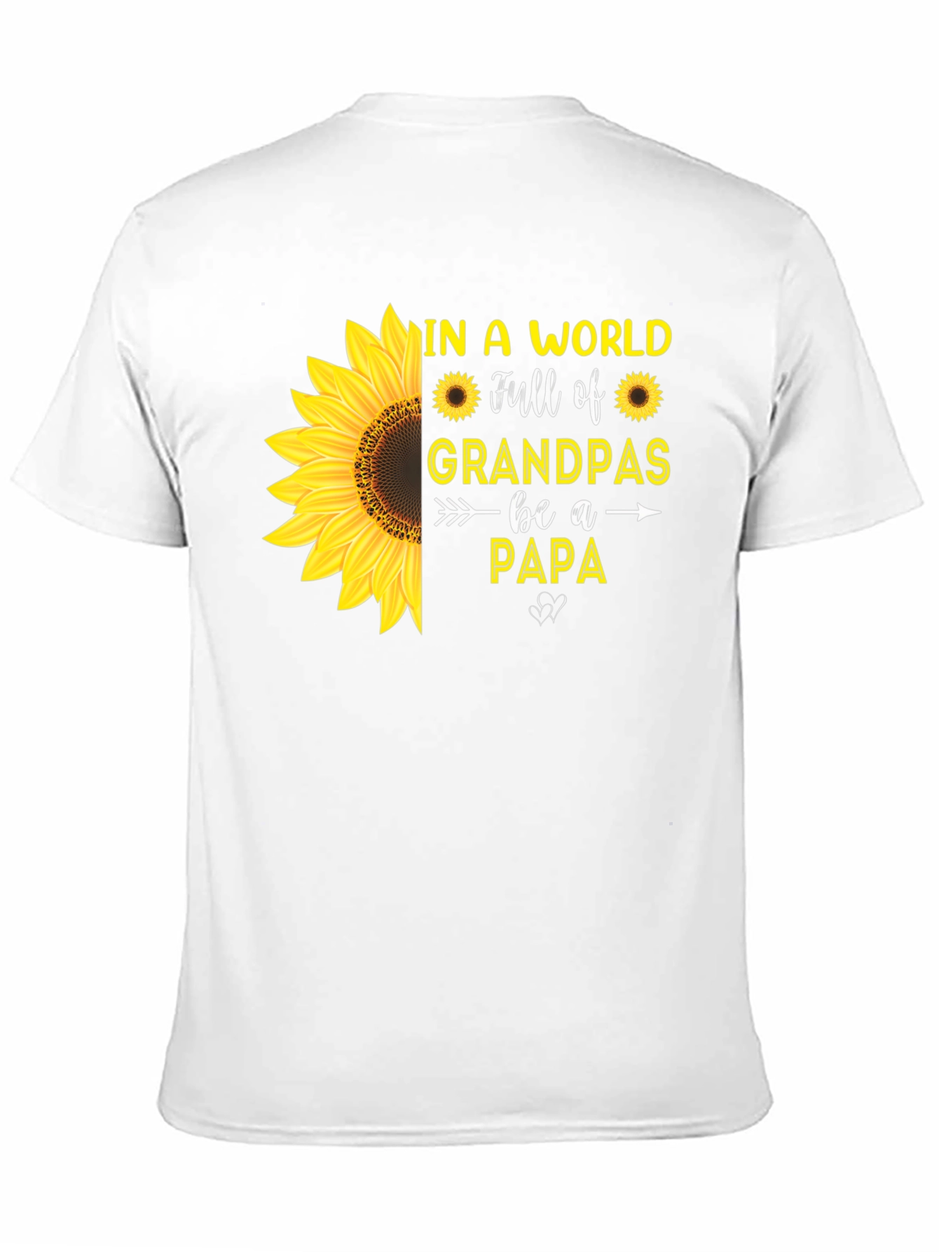 Sunflower Papa T-Shirt: Grandpas Be a Papa
