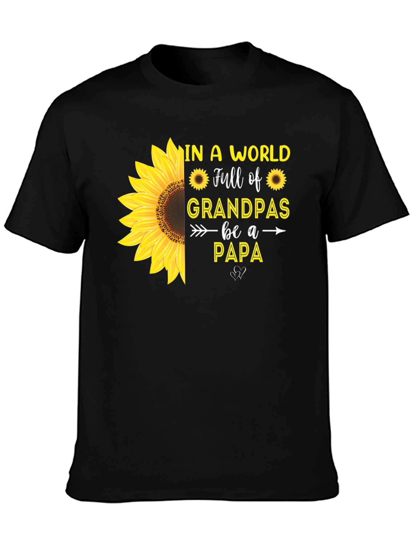 Sunflower Papa T-Shirt: Grandpas Be a Papa