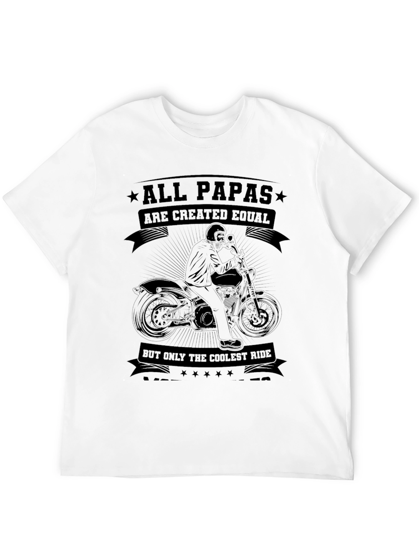 All Papas Are Created Equal Biker T-Shirt