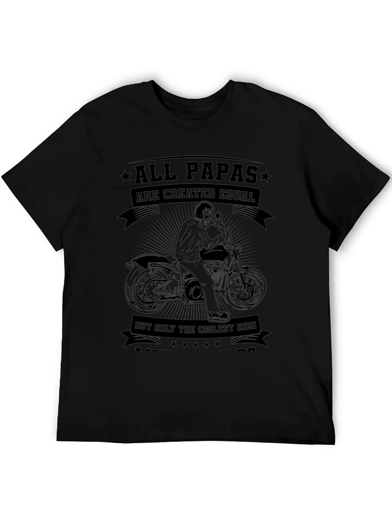 All Papas Are Created Equal Biker T-Shirt