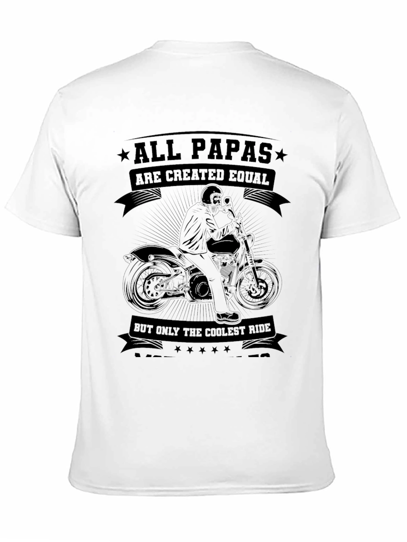 All Papas Are Created Equal Biker T-Shirt
