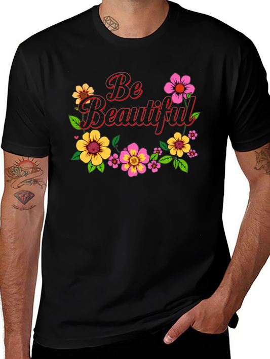 Be Beautiful Floral Graphic Black T-Shirt