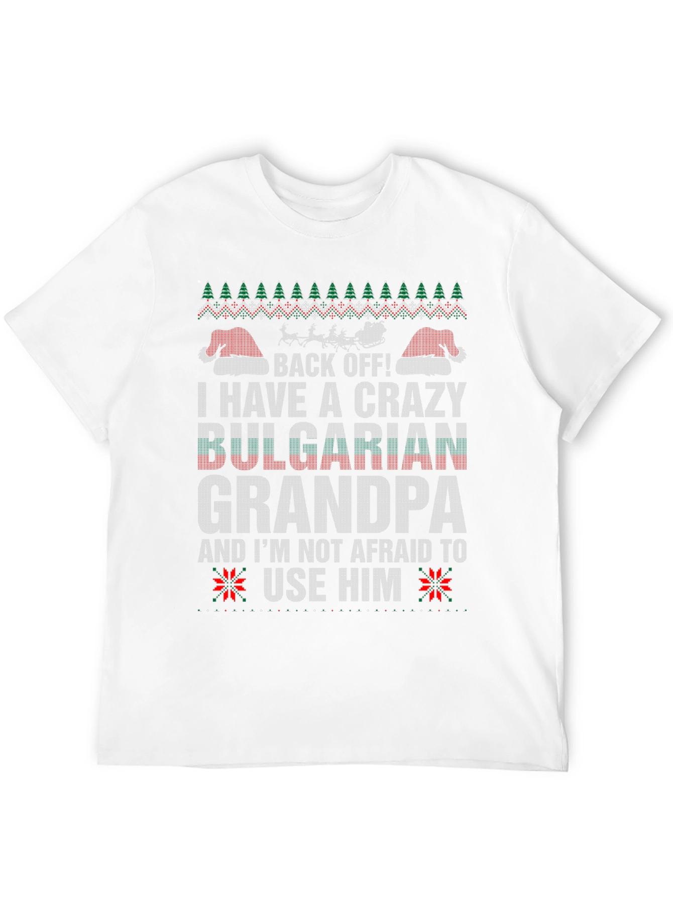 Crazy Bulgarian Grandpa T-Shirt - Ugly Christmas Sweater Style