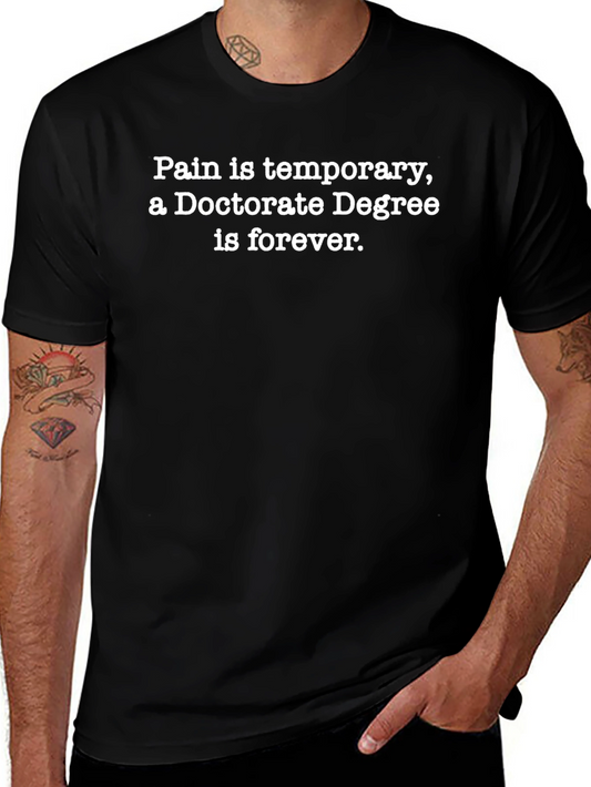 Doctorate Degree Forever T-Shirt