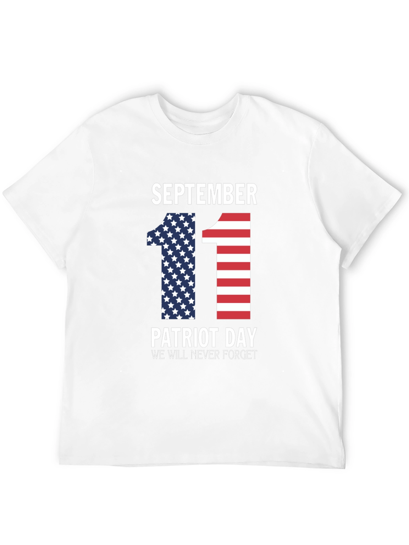 September 11 Patriot Day Never Forget T-Shirt