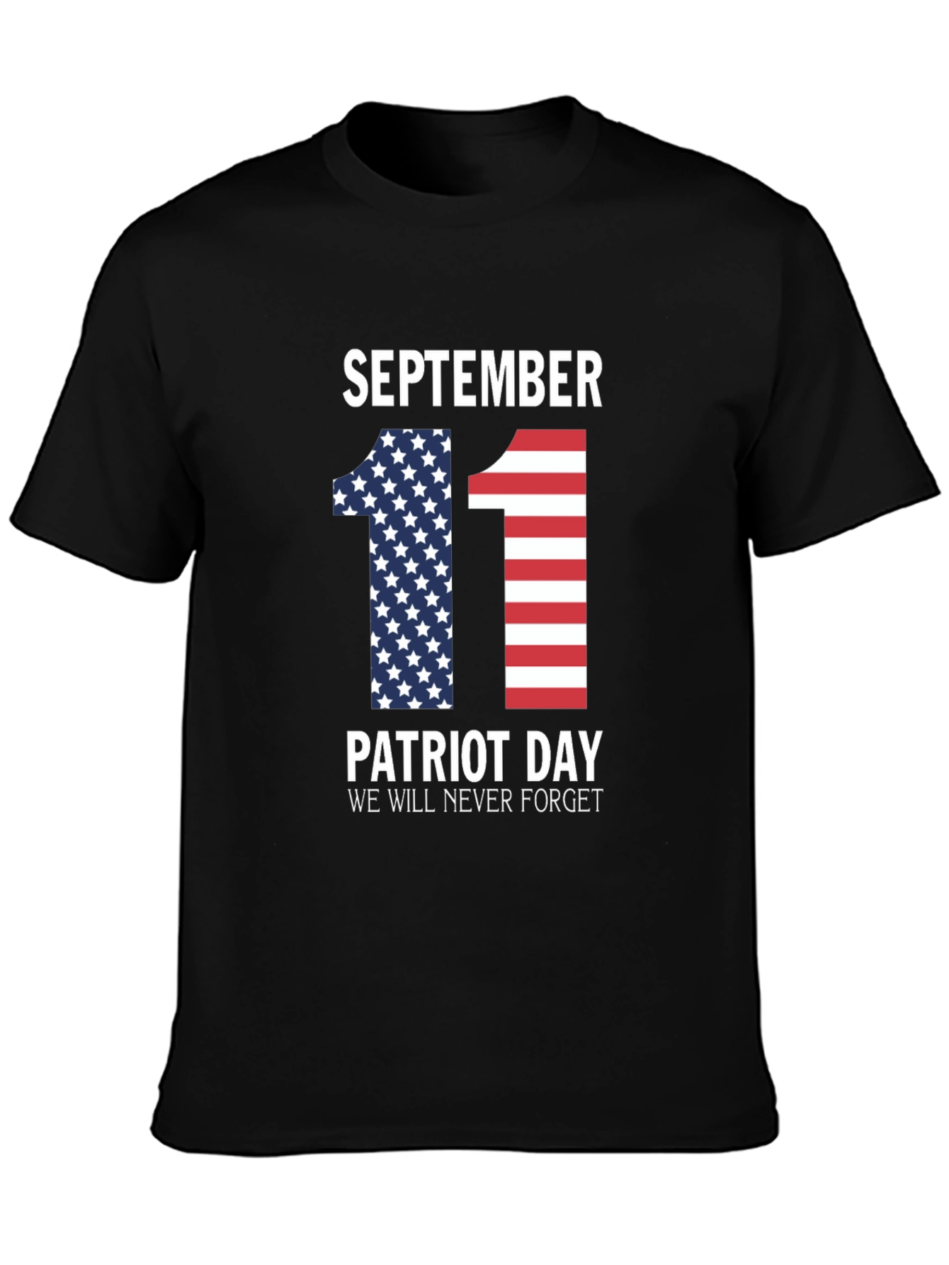 September 11 Patriot Day Never Forget T-Shirt