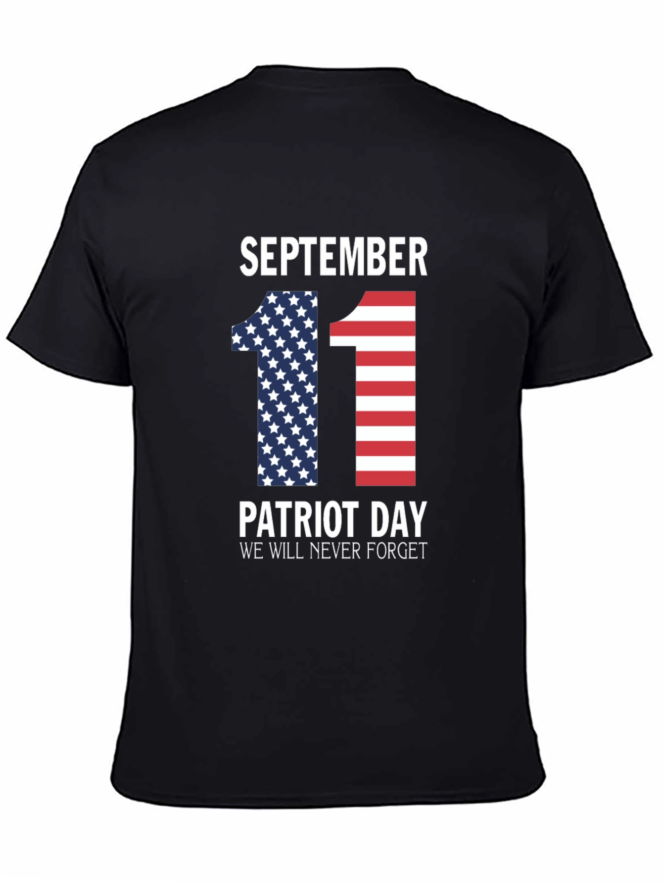 September 11 Patriot Day Never Forget T-Shirt