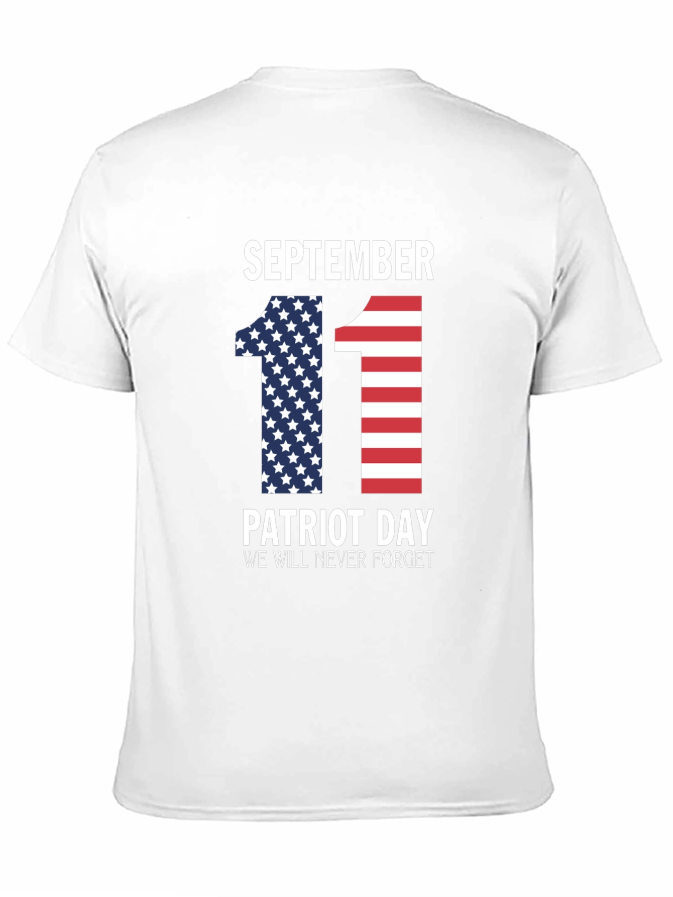 September 11 Patriot Day Never Forget T-Shirt