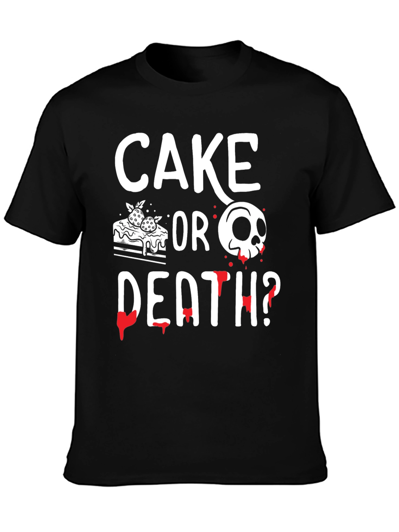 Cake or Death? Graphic Tee