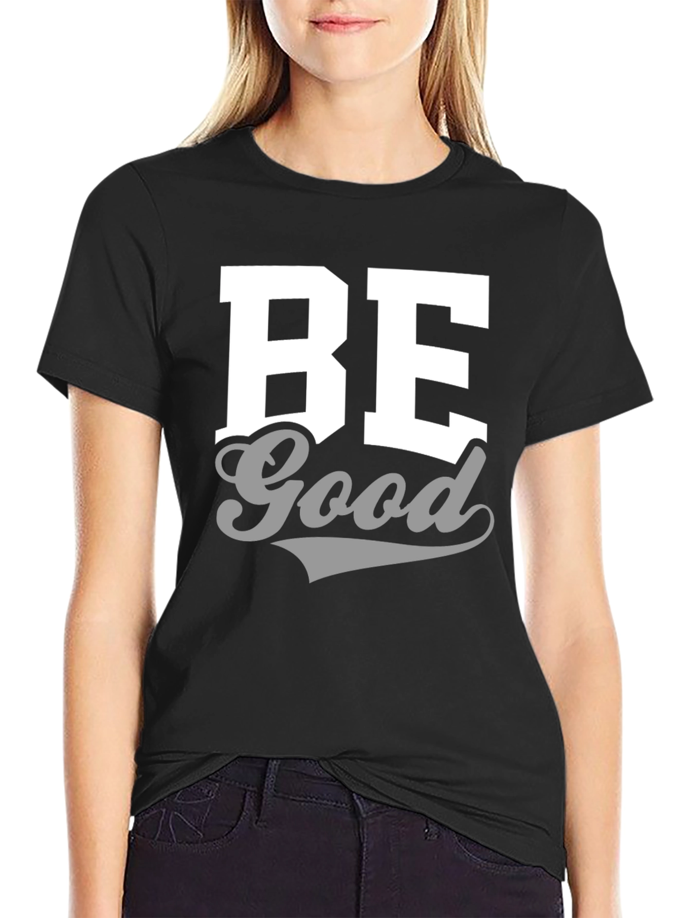Be Good Graphic Tee - Casual Comfort Shirt