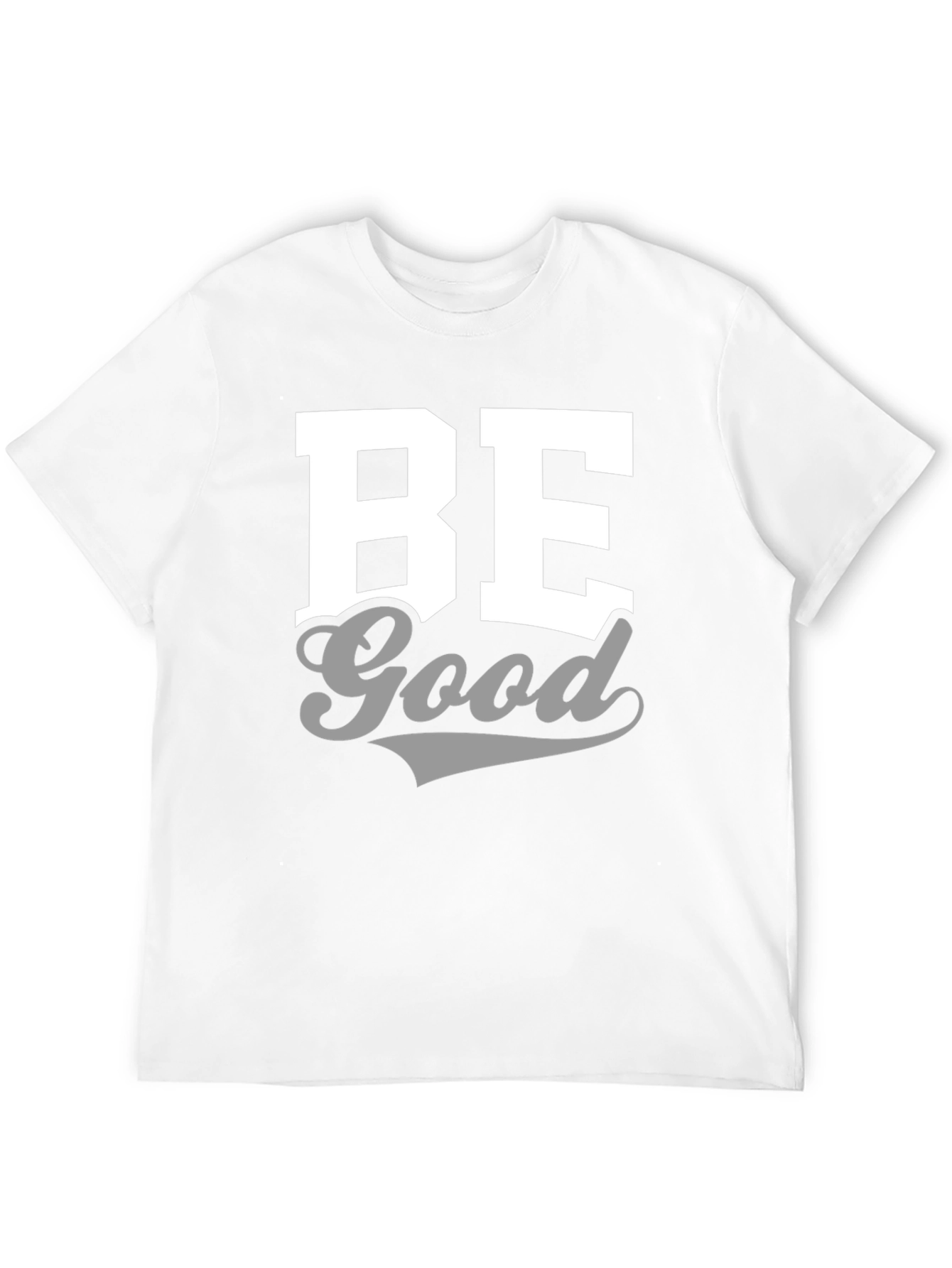 Be Good Graphic Tee - Casual Comfort Shirt