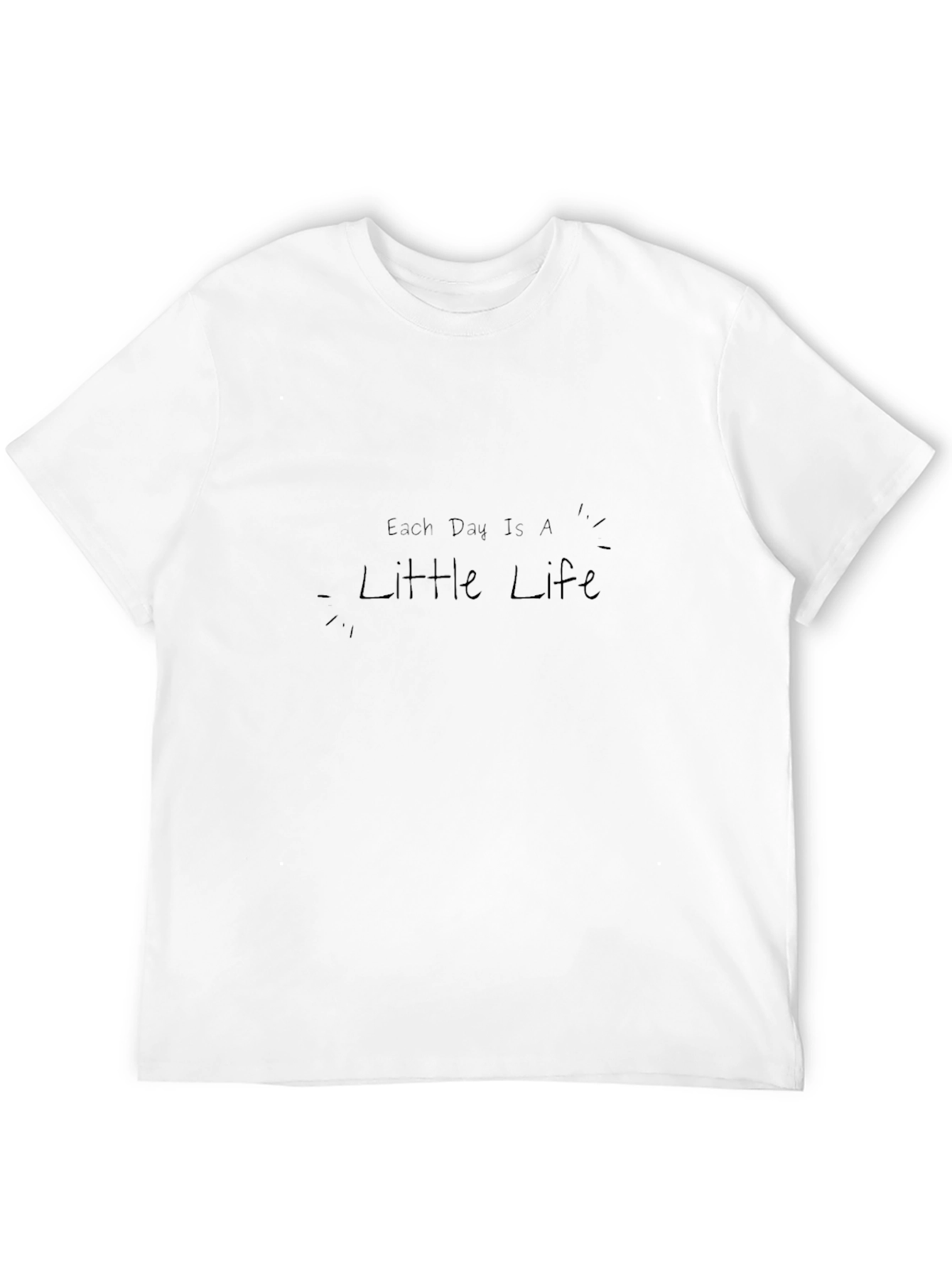 Each Day Is A Little Life Black T-Shirt