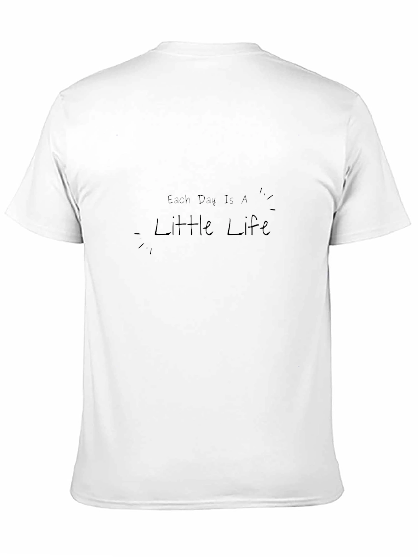 Each Day Is A Little Life Black T-Shirt