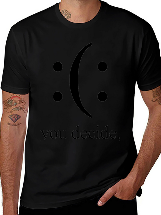 You Decide Graphic T-Shirt - Black Crew Neck Tee