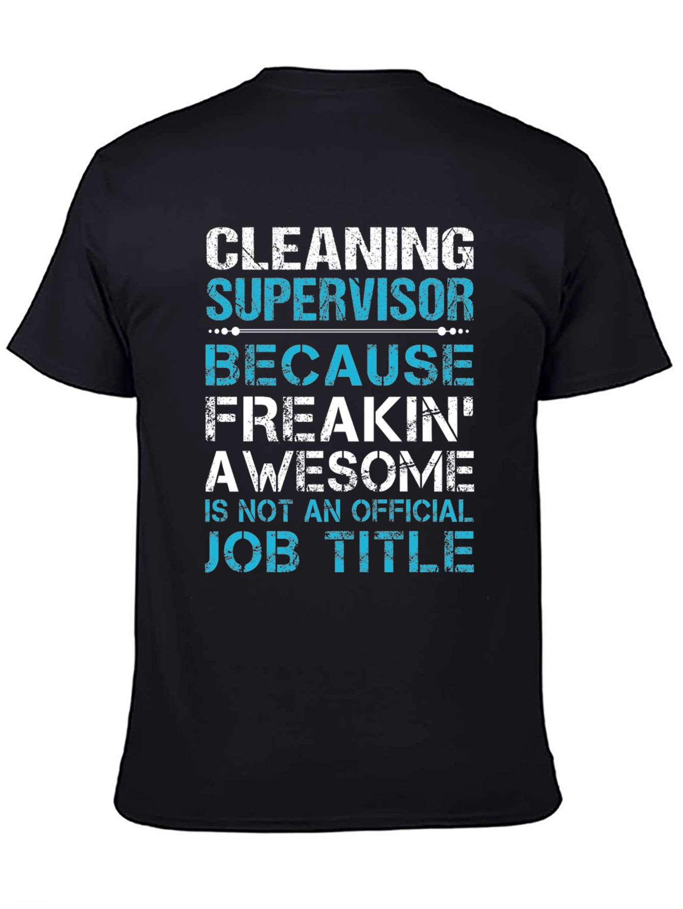 Cleaning Supervisor Funny Graphic T-Shirt