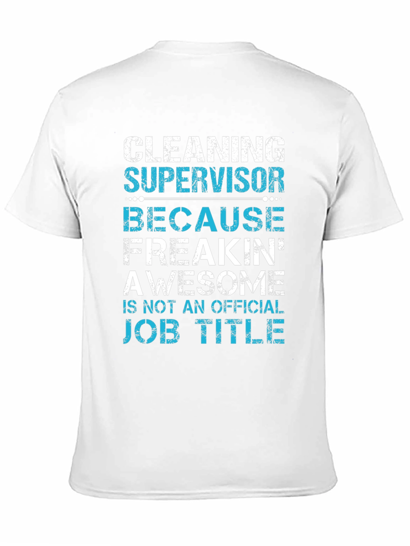 Cleaning Supervisor Funny Graphic T-Shirt