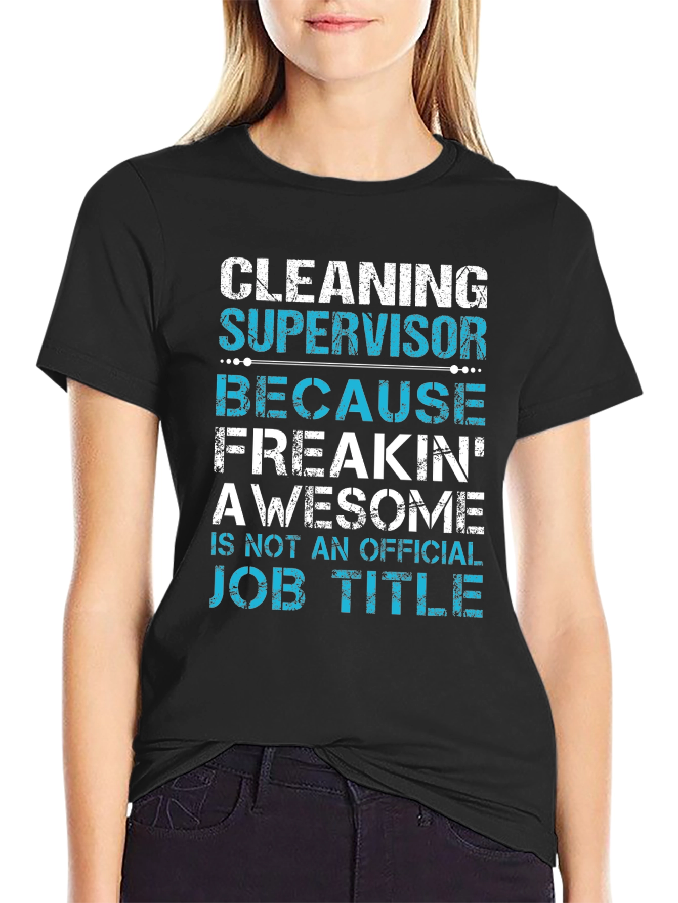 Cleaning Supervisor Funny Graphic T-Shirt
