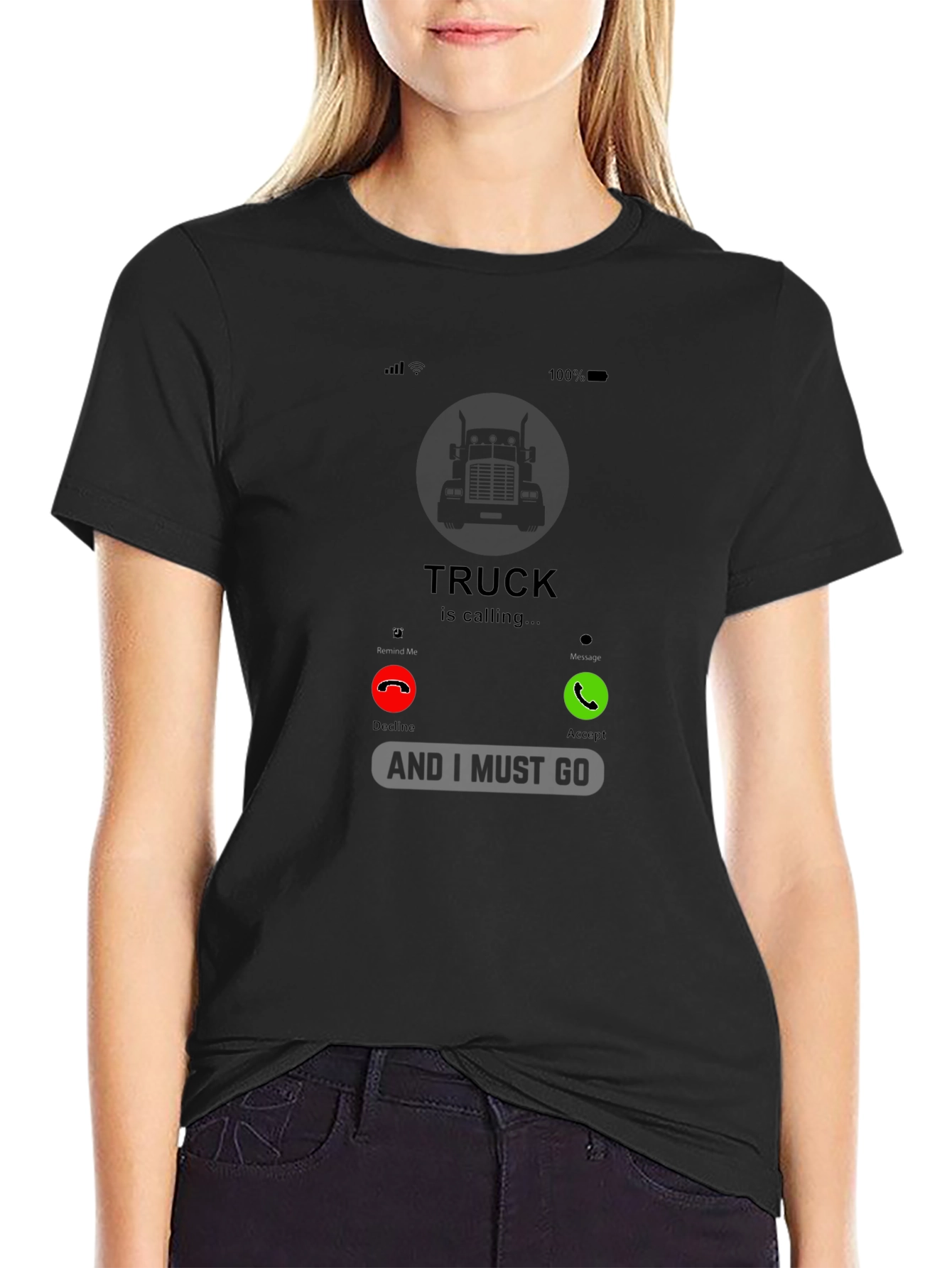 Truck Calling T-Shirt - Must Go!