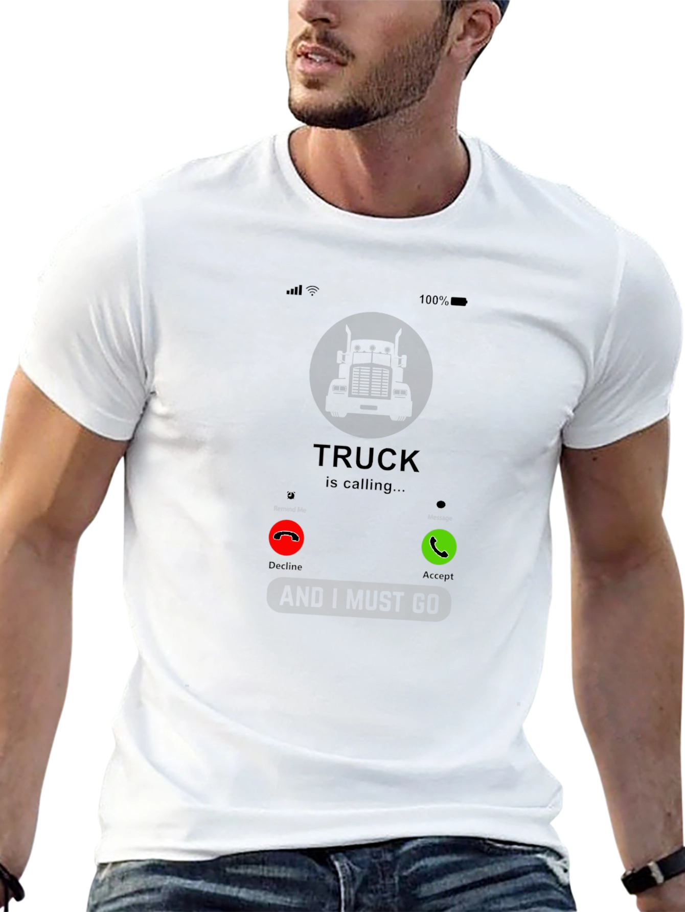 Truck Calling T-Shirt - Must Go!