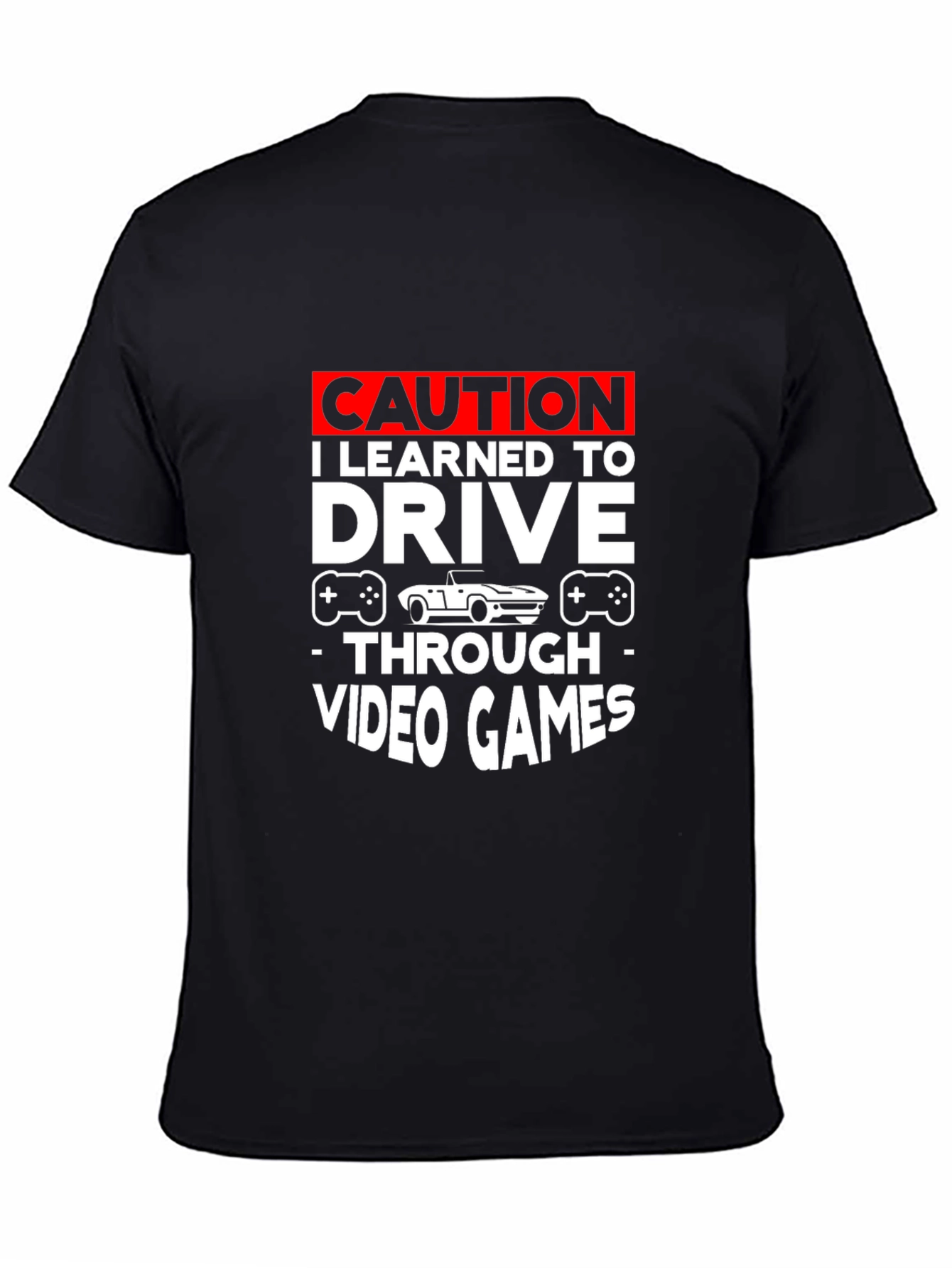 Caution Video Games Driving T-Shirt