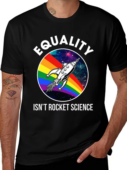 Equality Isnt Rocket Science Graphic Tee
