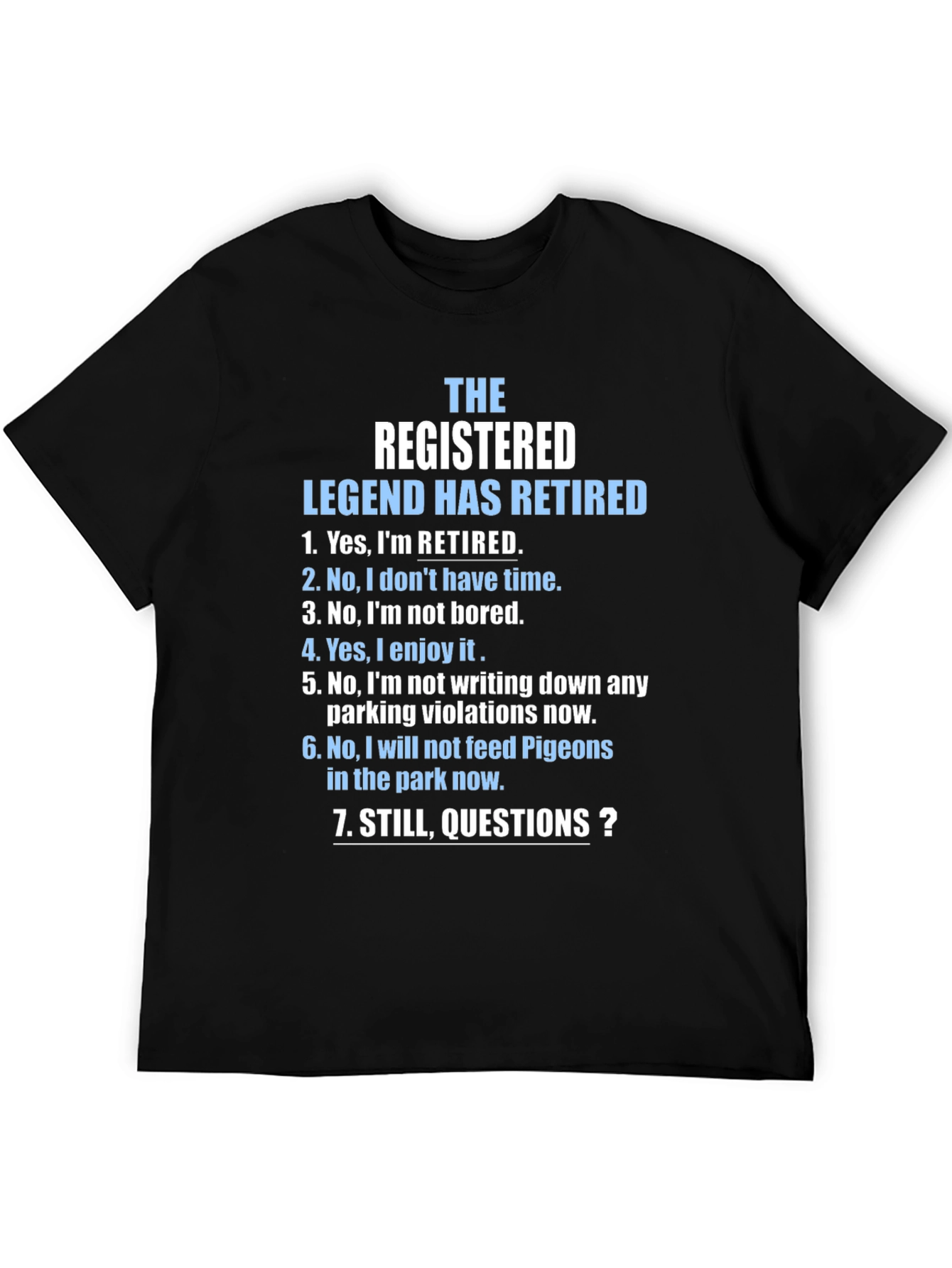 Retired Legend Novelty Graphic T-Shirt