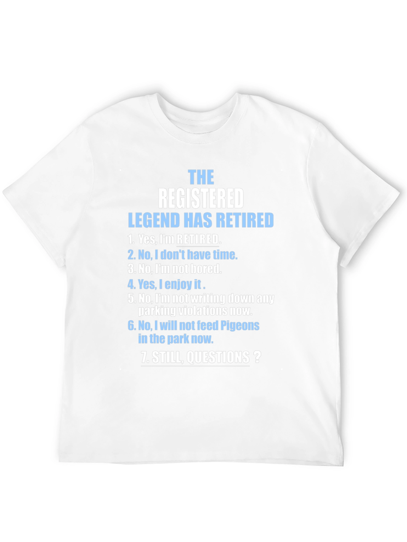 Retired Legend Novelty Graphic T-Shirt