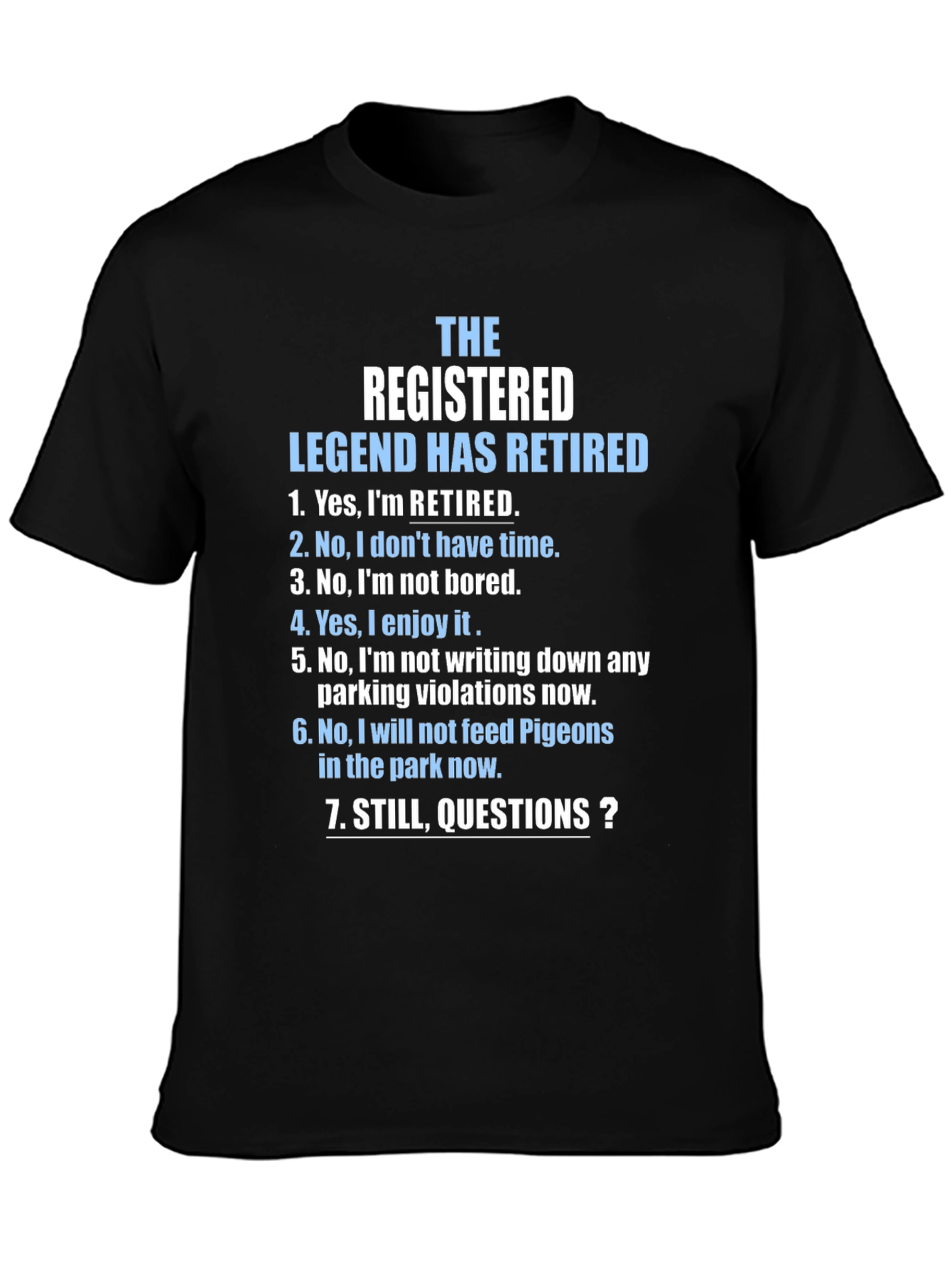 Retired Legend Novelty Graphic T-Shirt