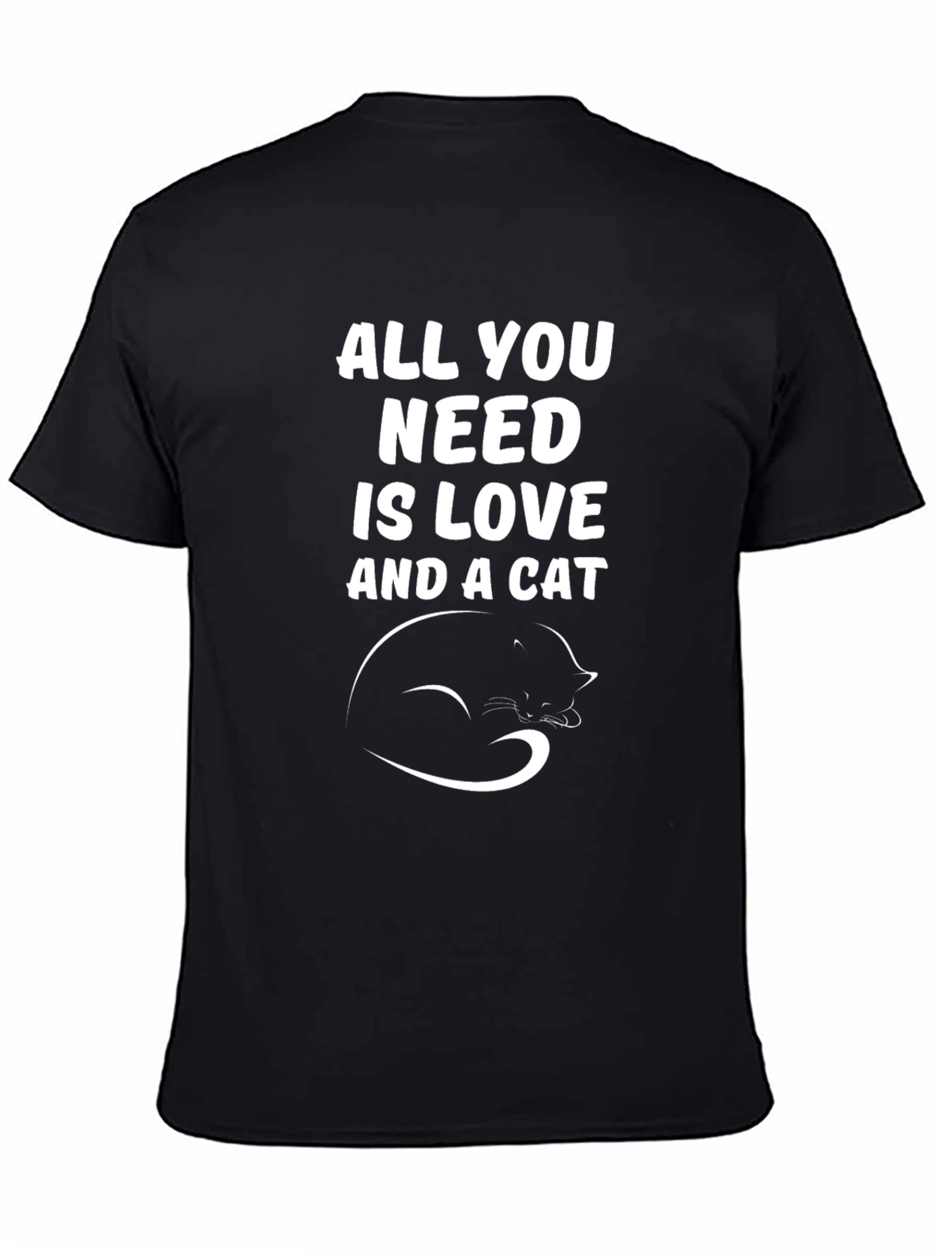 All You Need Is Love and a Cat T-Shirt