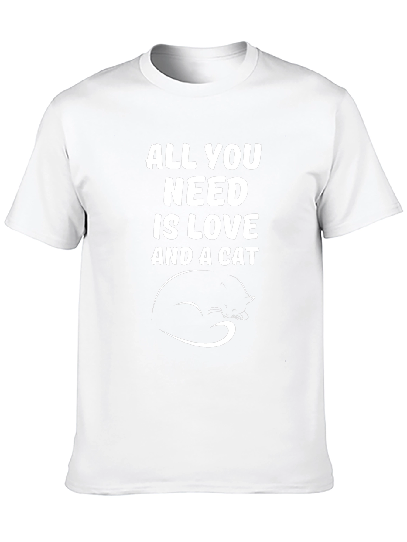 All You Need Is Love and a Cat T-Shirt