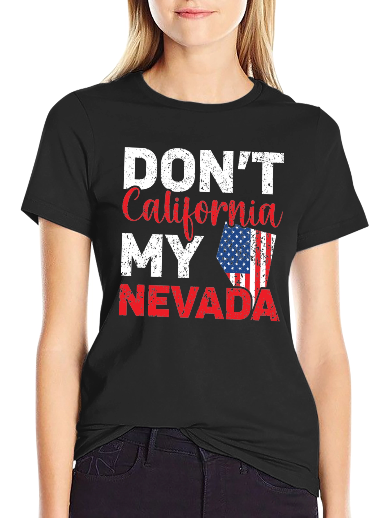 Dont California My Nevada Graphic Tee